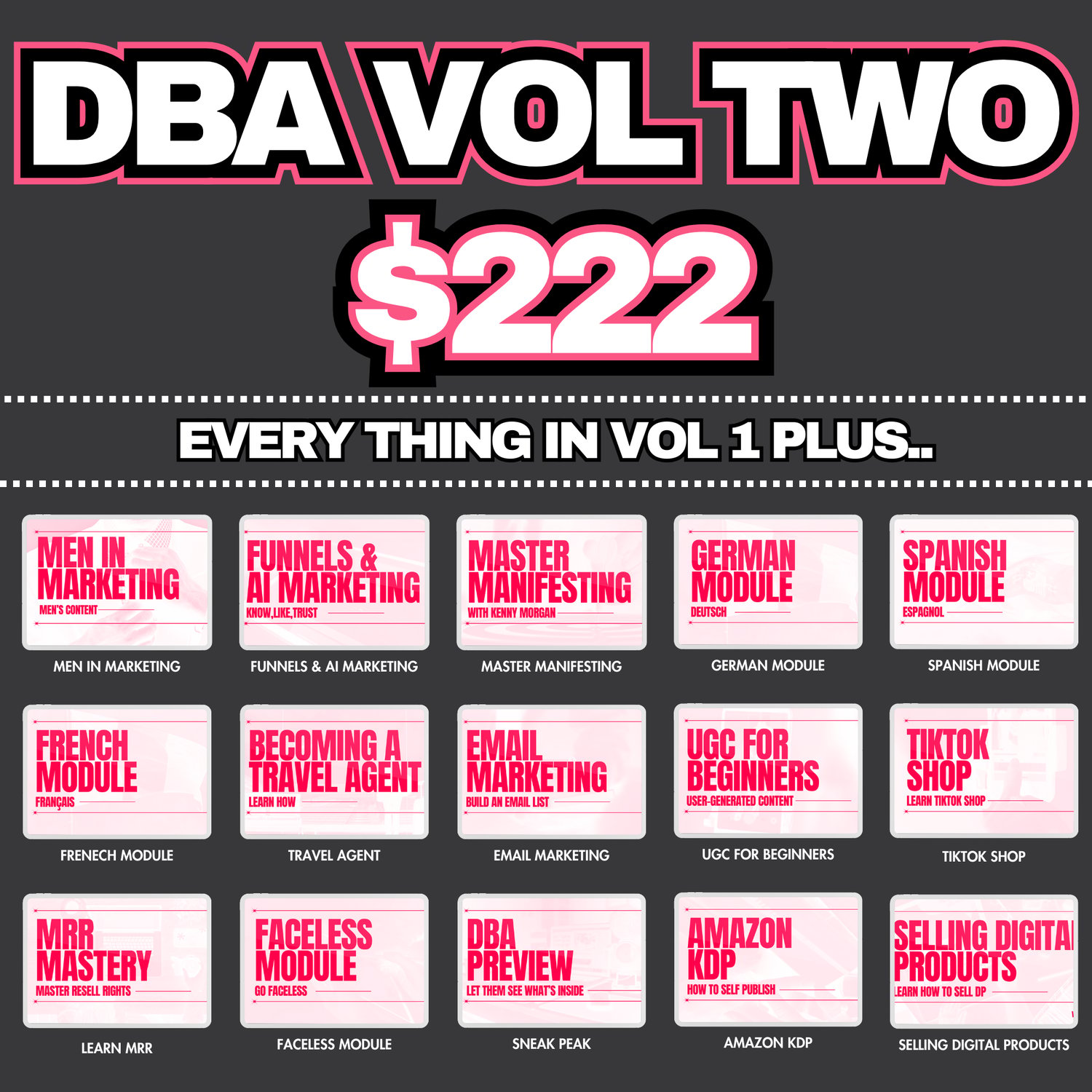 Promotional graphic for DBA Volume Two, priced at $222, offering everything included in Volume One plus additional advanced modules. These modules include Men in Marketing, Funnels & AI Marketing, Master Manifesting with Kierra Morgan, German Modul