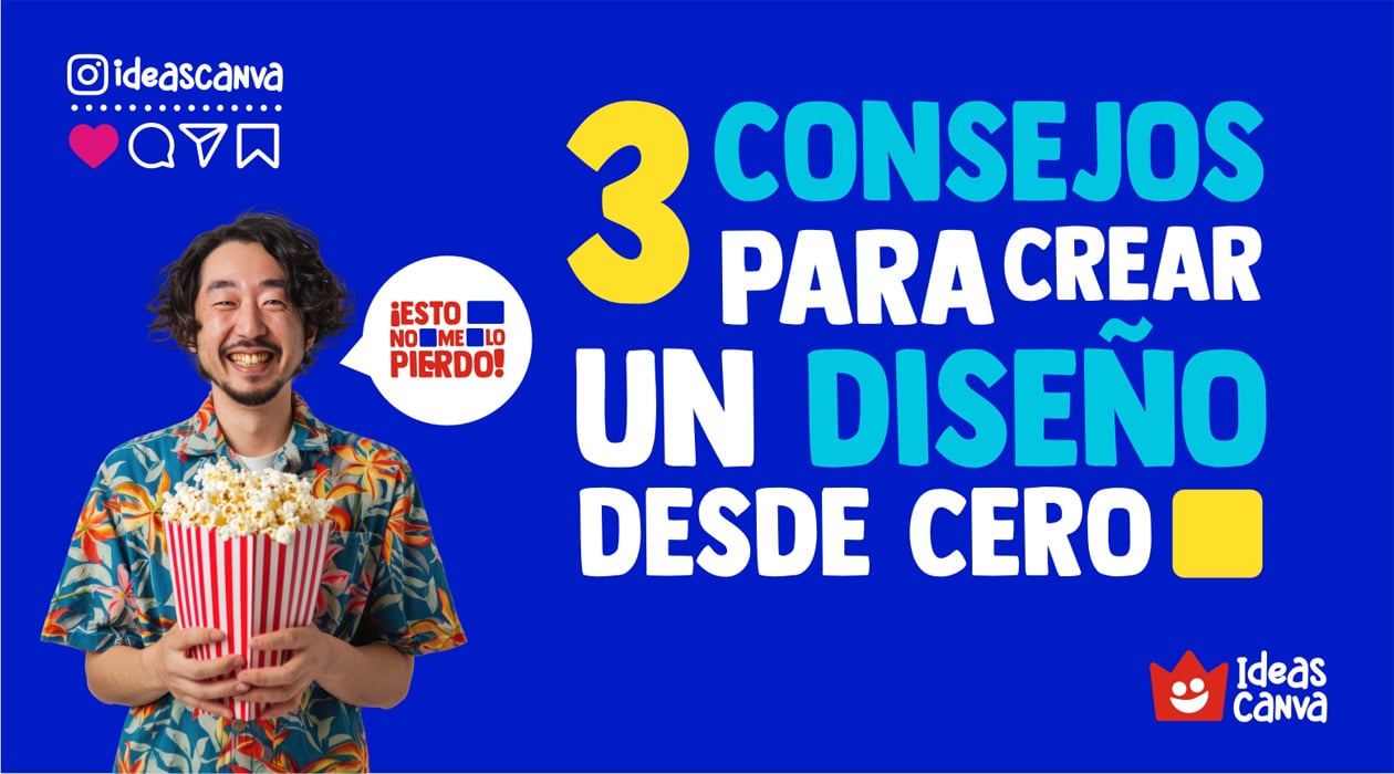 3 Consejos  para crear un diseno desde cero