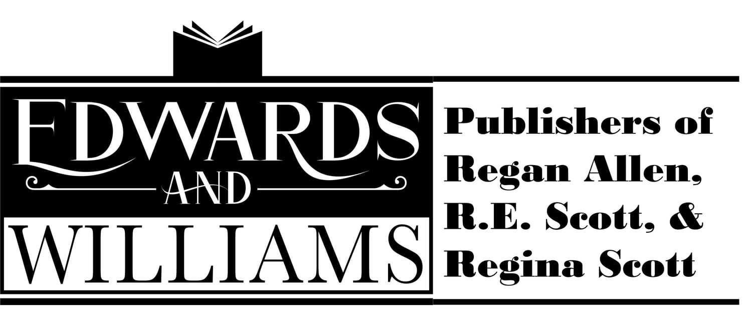 Edwards and Williams, publishers of Regan Allen, R.E. Scott, and Regina Scott