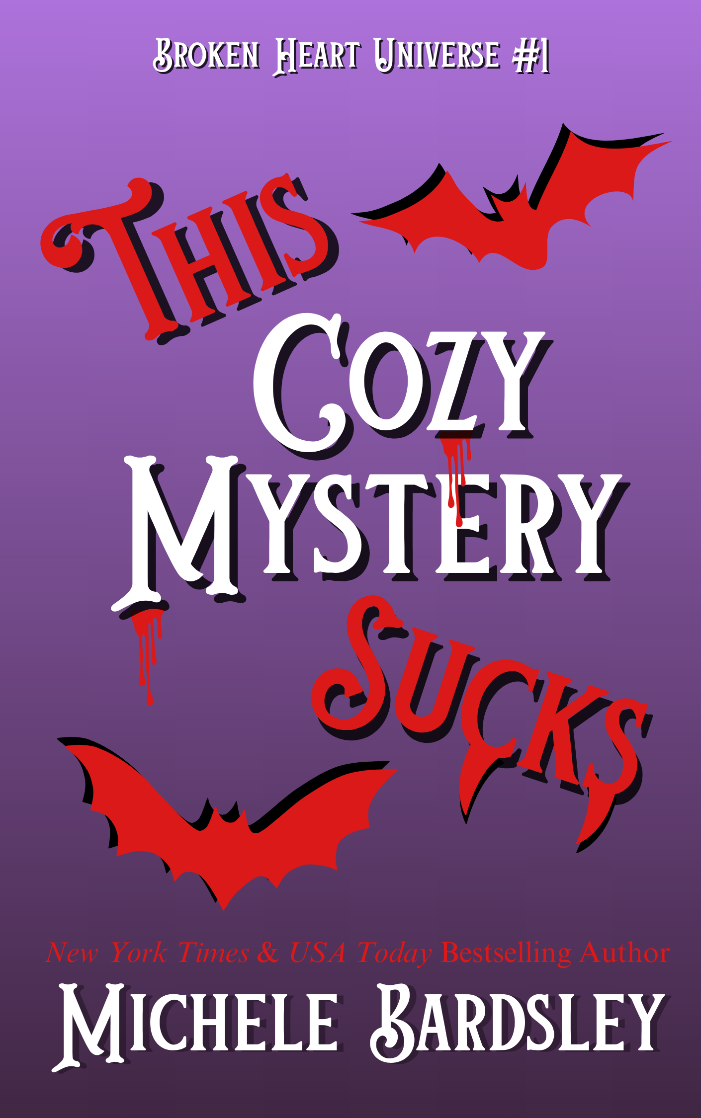 purple background with red and white font THIS COZY MYSTERY SUCKS and bats