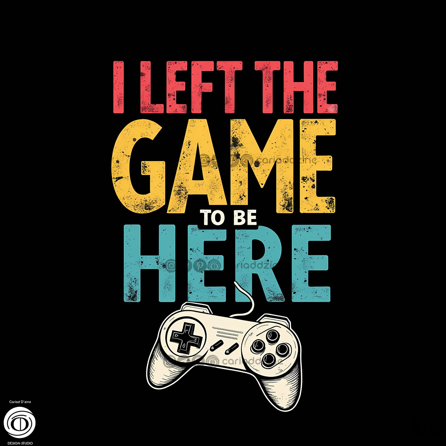 retro gaming art, gaming quote, video game controller, nostalgic design, Cariad Dzine design