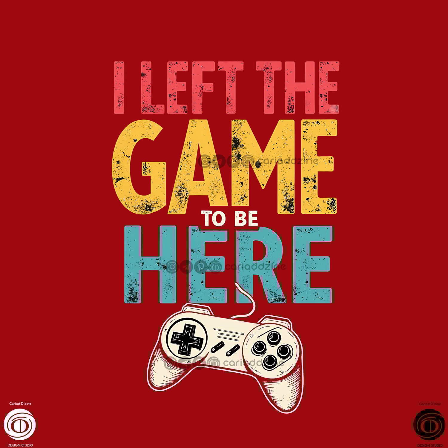 retro gaming art, gaming quote, video game controller, nostalgic design, Cariad Dzine design