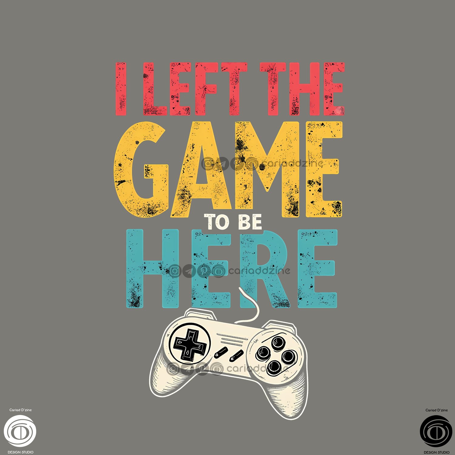 retro gaming art, gaming quote, video game controller, nostalgic design, Cariad Dzine design