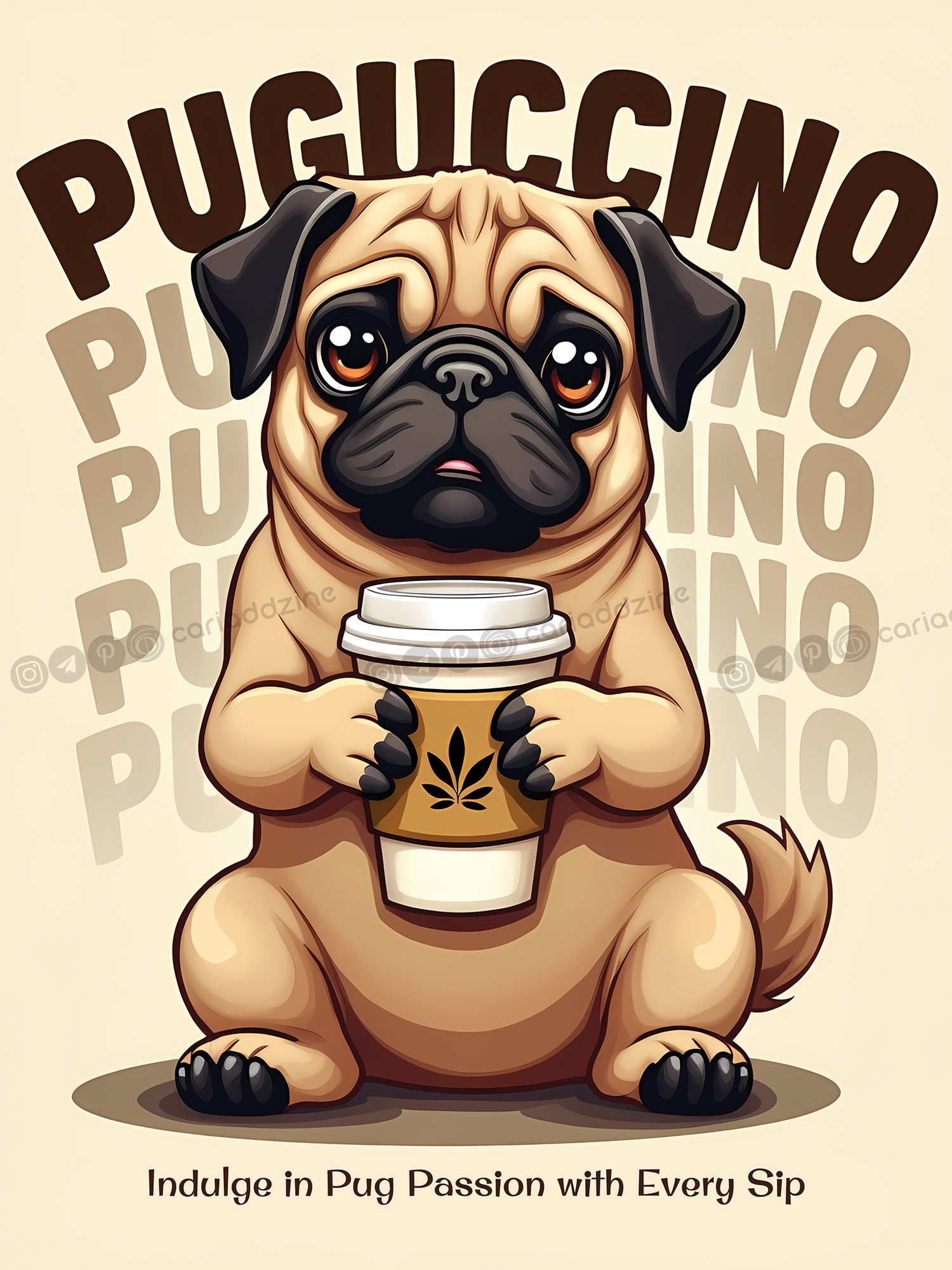 Puguccino, pug design, coffee art, whimsical illustration, pet lovers, coffee culture, cute animals, Cariad Dzine design, playful artwork, cartoon pug