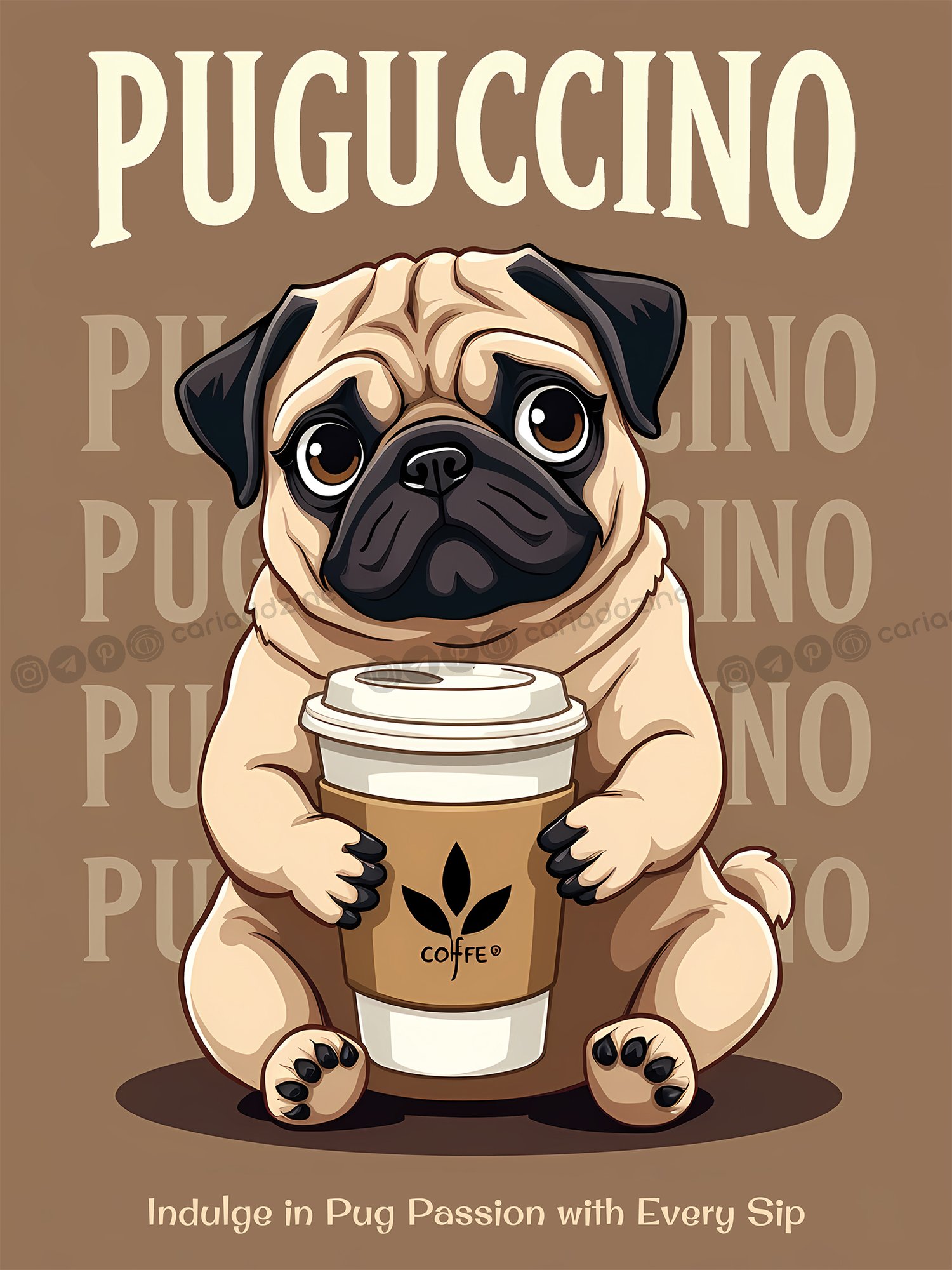 Puguccino, pug design, coffee art, whimsical illustration, pet lovers, coffee culture, cute animals, Cariad Dzine design, playful artwork, cartoon pug