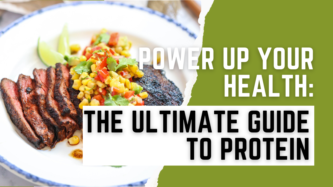 Power Up Your Health: The Ultimate Guide to Protein