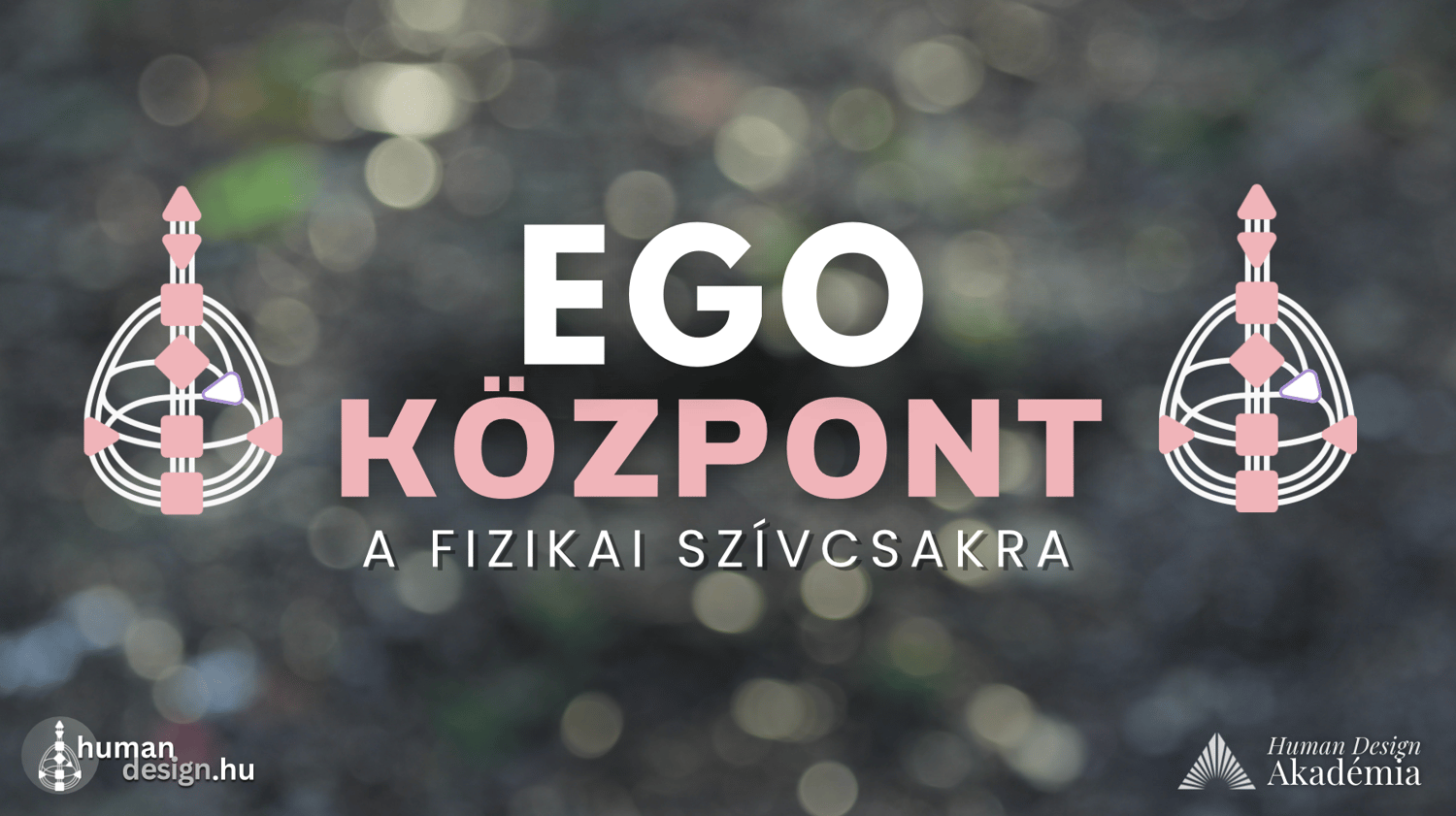 ego központ human design fizikai szívcsakra