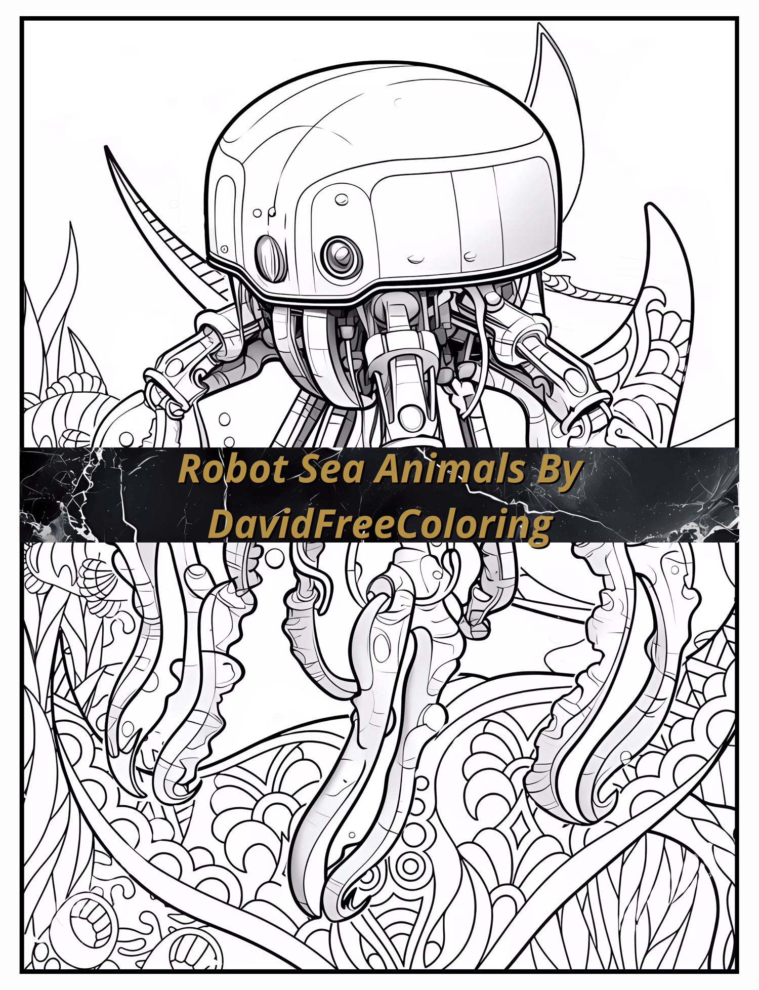 Robot Sea Animals Coloring Book is a coloring book for adults with 40 Mechanical Sea Animals to color creatively, both through the download of PNG and PDF files. Robot Sea Animals Coloring Book Robot Images for Adult Coloring Pages Sea Animals printable c