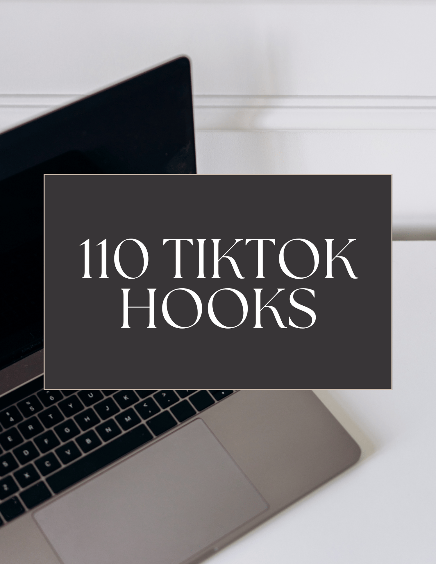 Skyrocket Your TikTok Engagement with the "110 TikTok Hooks" eBook!