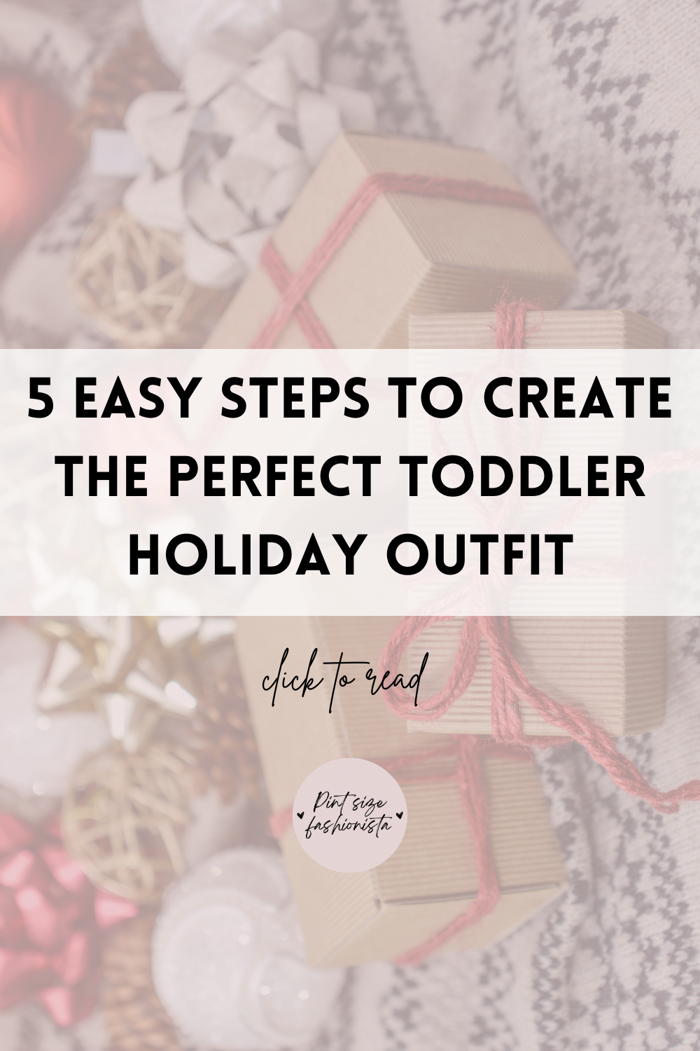 5 Easy Steps to Create the Perfect Toddler Holiday Outfit