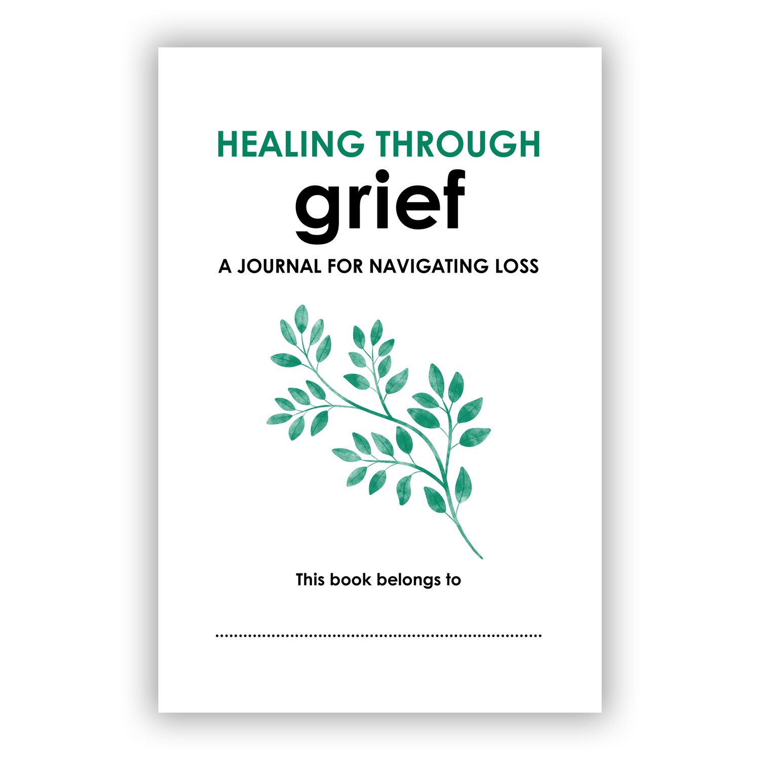 Healing Through Grief: A Journal for Navigating Loss - Printable journal templates