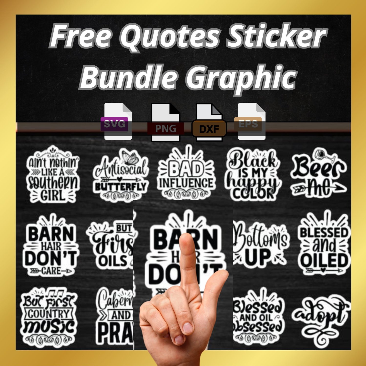A preview of the Free Quotes Sticker Bundle showcasing 15 inspirational designs in SVG, DXF, EPS, and PNG formats. Perfect for crafting and DIY projects using Cricut, Silhouette, Adobe Illustrator, and other design tools. Each quote is displayed with crea