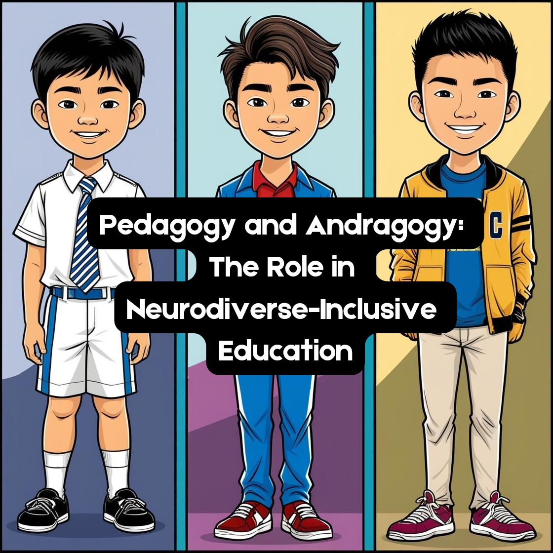 Pedagogy and Andragogy: The Role in Neurodiverse-Inclusive Education