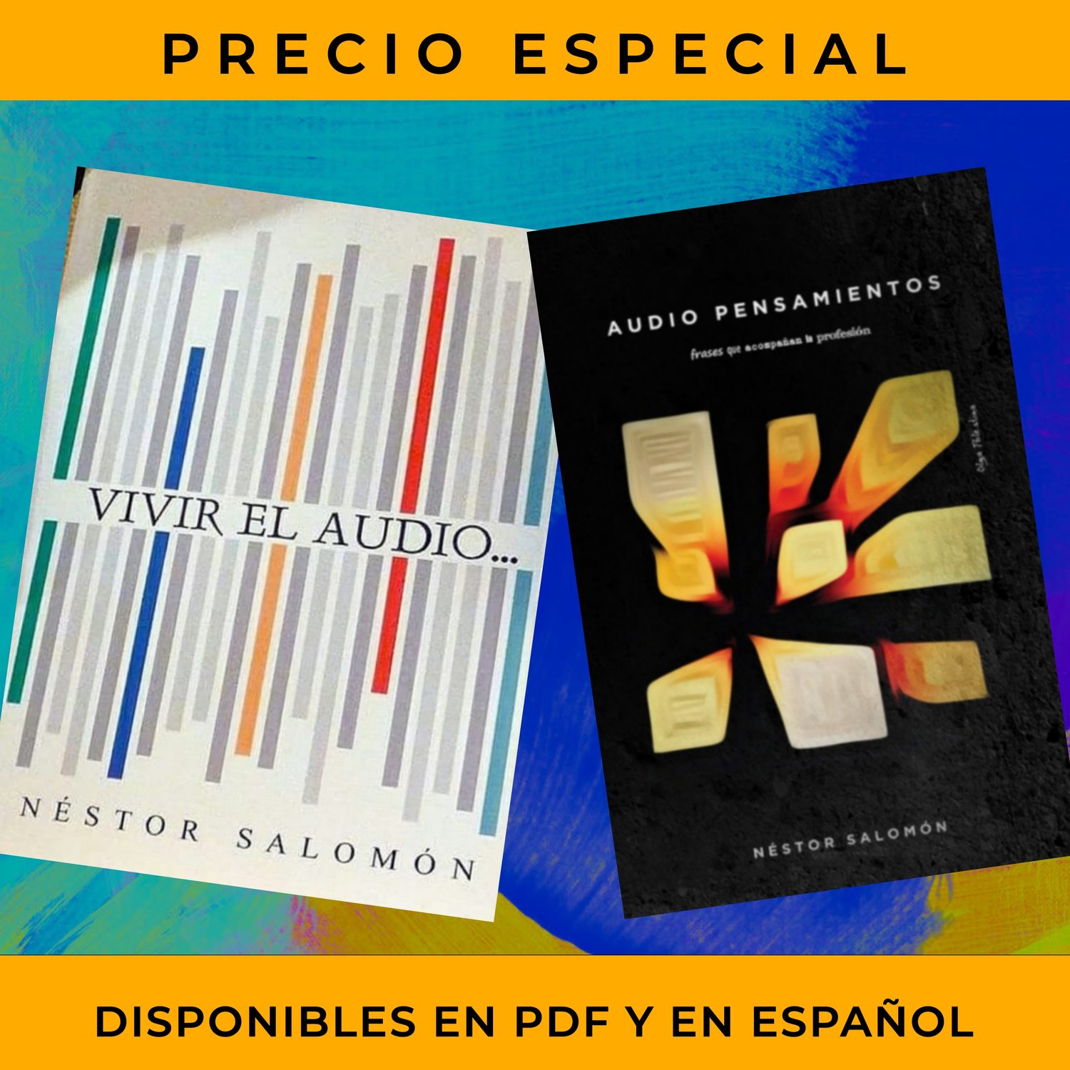 Las portadas de los dos libros escritos por el ingeniero de mastering Nestor Salomon. VIVIR EL AUDIO y AUDIO PENSAMIENTOS. En PDF y en español.