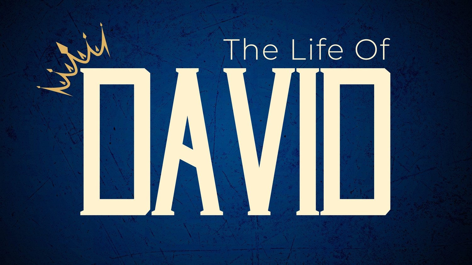 The Life of David sermon series artwork