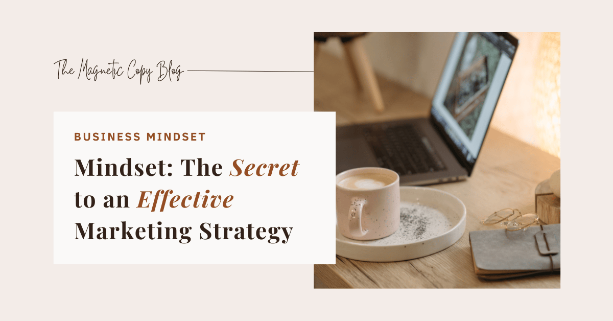 Mindset: The Secret to an Effective Marketing Strategy