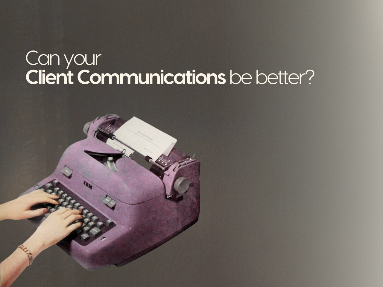 how to be better at client communications