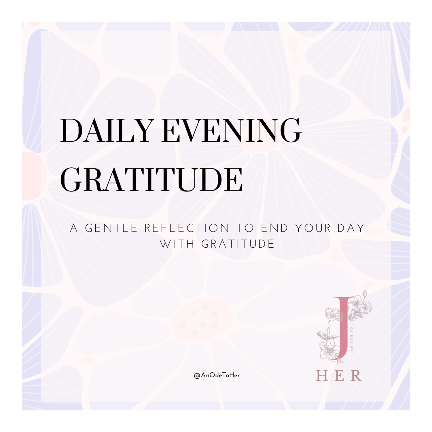 Lavender floral digital journal cover titled “Daily Evening Gratitude: A Gentle Reflection to End Your Day with Gratitude,” created for nightly reflection and self-care.