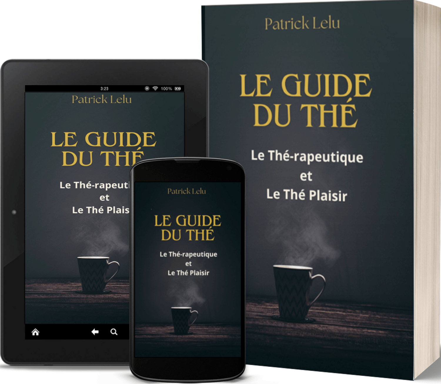 Le guide du thé pour les amateurs et les connaisseurs de thé