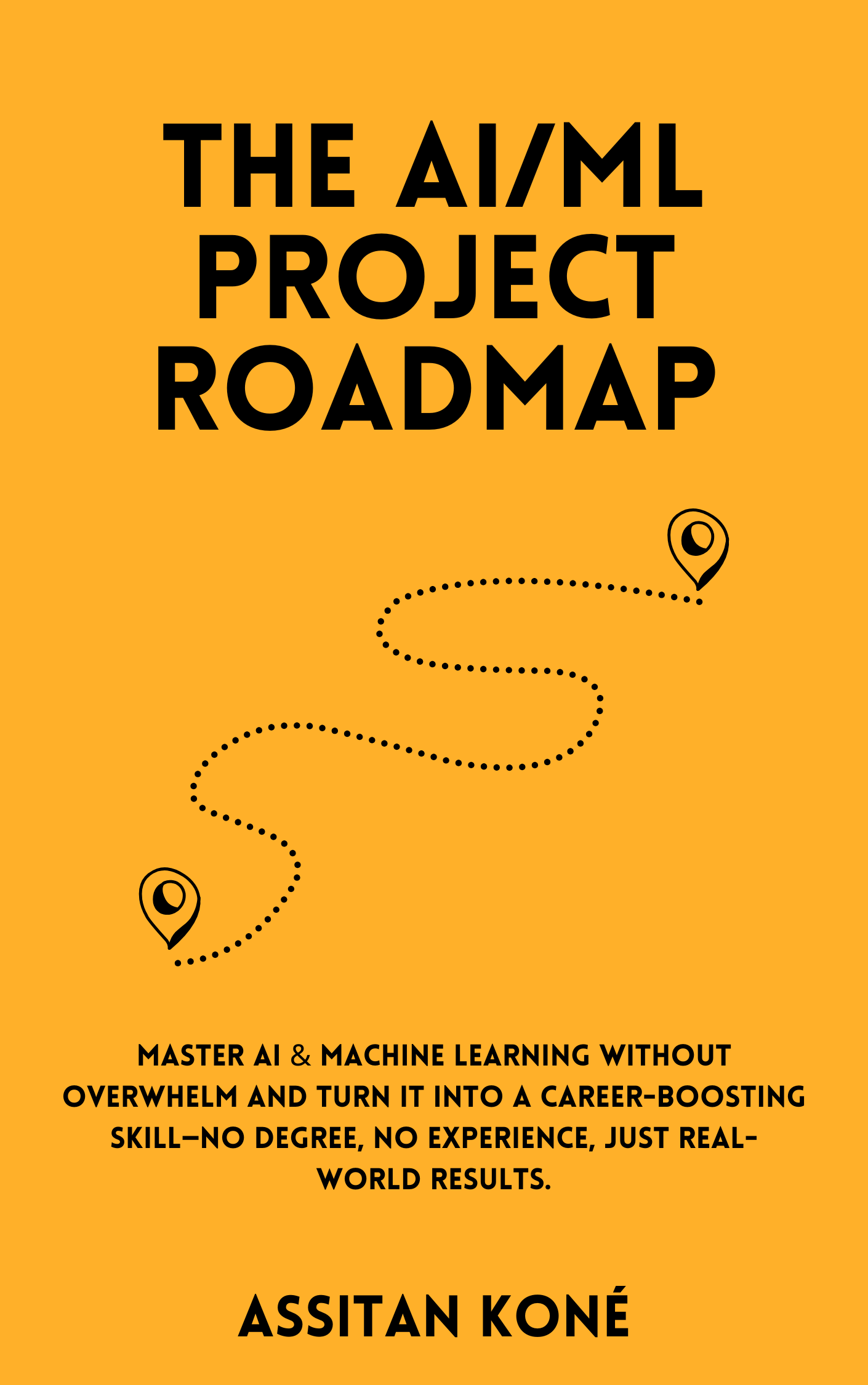 THE AI/ML PROJECT ROADMAP