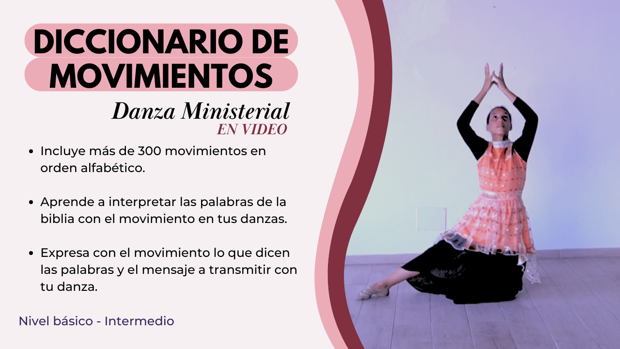 diccionario de movimientos en video danza ministerial - danza cristiana