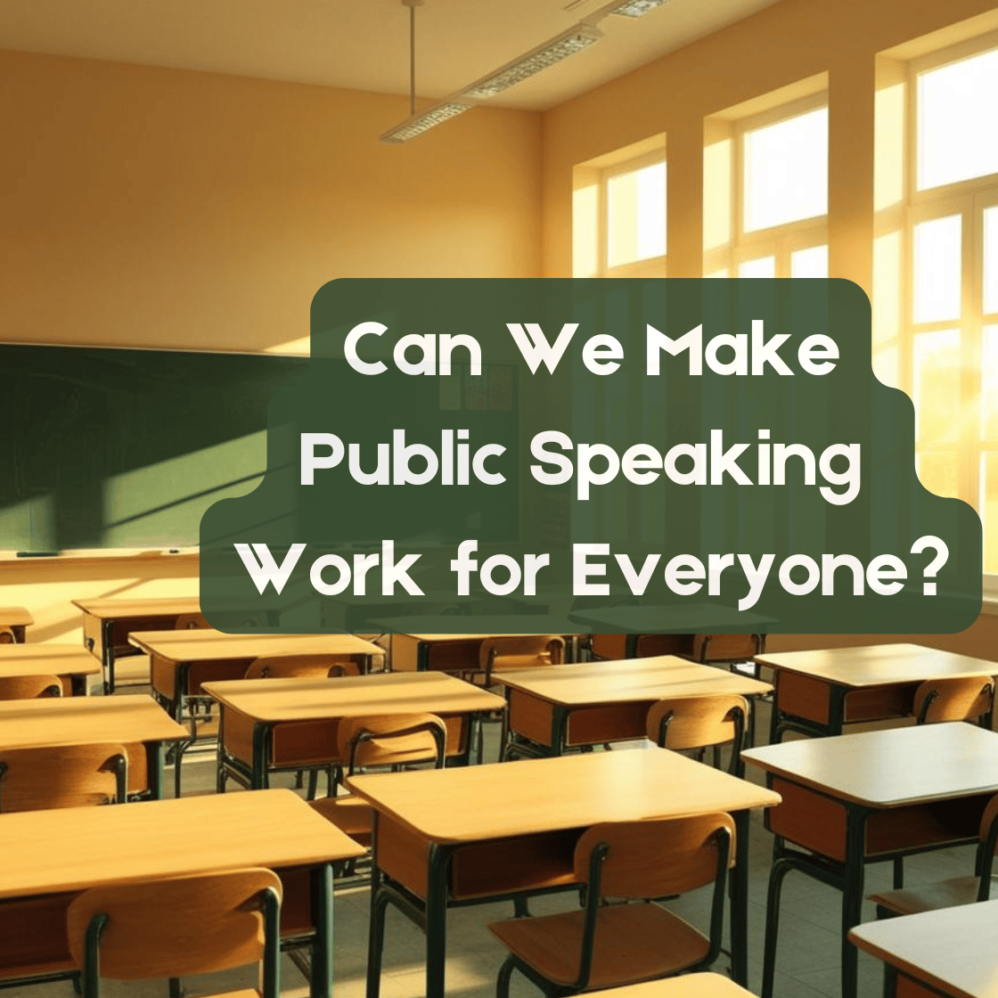 Can We Make Public Speaking Work for Everyone?