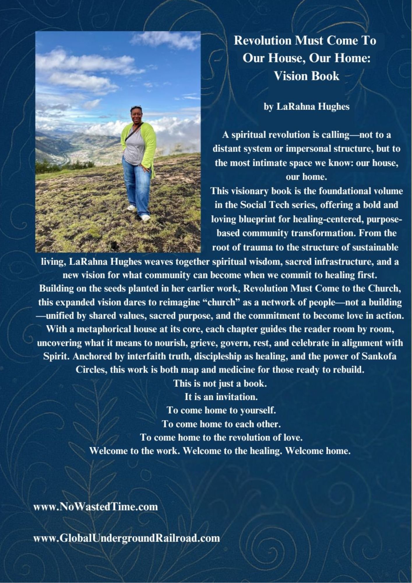 Back cover of Revolution Must Come To Our House, Our Home: Vision Book by LaRahna Hughes, featuring a bold declaration of a healing-centered revolution. The text highlights a call to redefine church, community, and discipleship through love, truth, and sustainable values. Positioned as the foundational volume of the Social Tech curriculum, this book centers the belief that trauma is the addiction—and healing is the medicine. With powerful language that honors Black women, paradigm shifters, and spiritual pioneers, it invites readers into a reimagined spiritual movement called RePioneering Church. The cover design reinforces themes of homecoming, healing, and community transformation.
