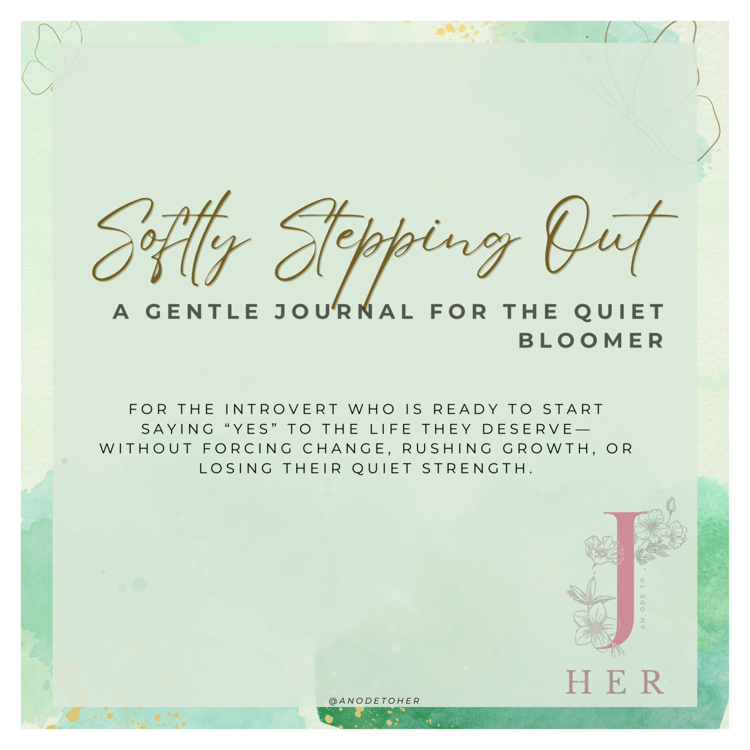 Soft green digital journal cover titled “Softly Stepping Out: A Gentle Journal for the Quiet Bloomer” with floral design, created for introverts and mindful self-growth.