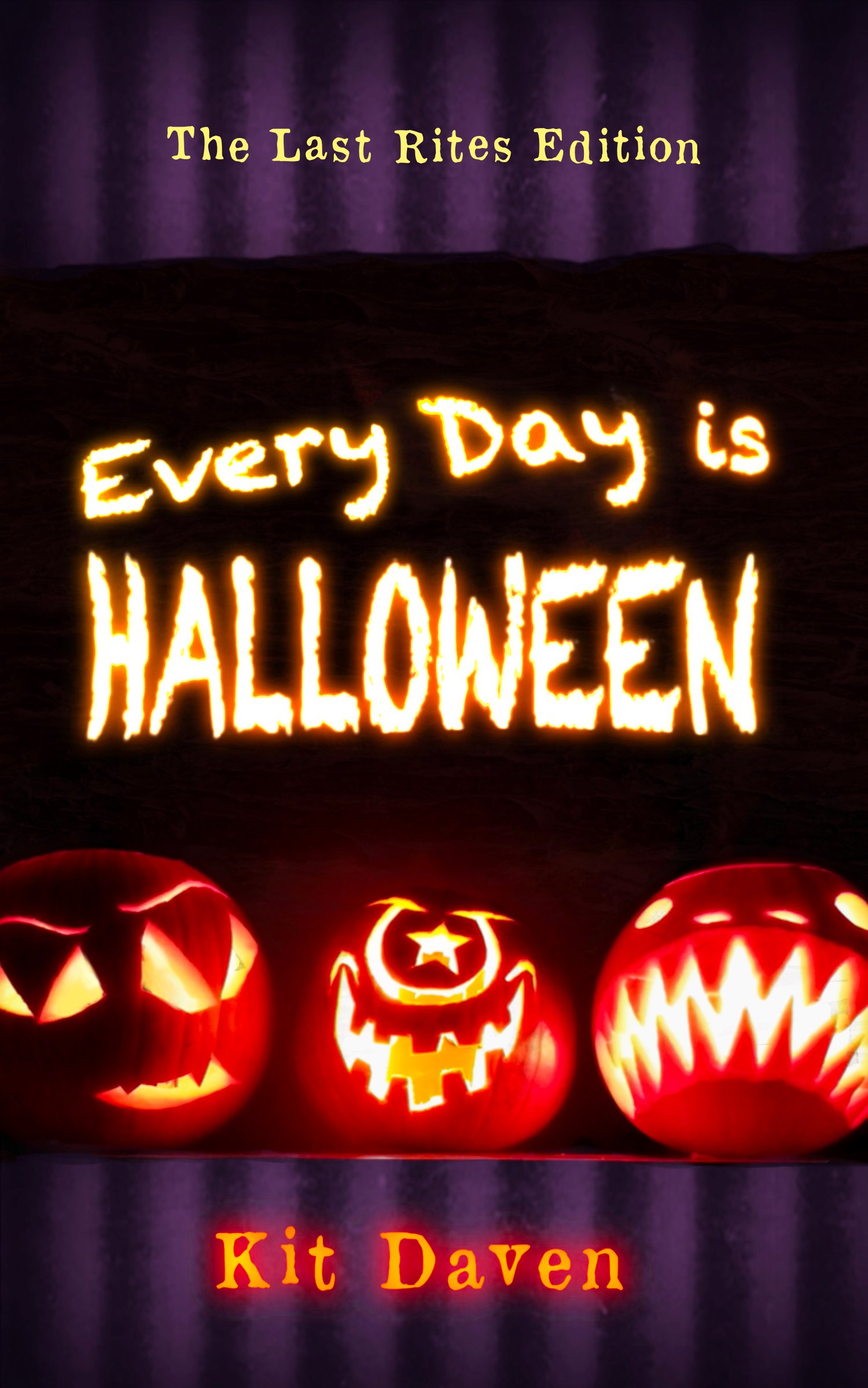Every Day is Halloween by Kit Daven now available!