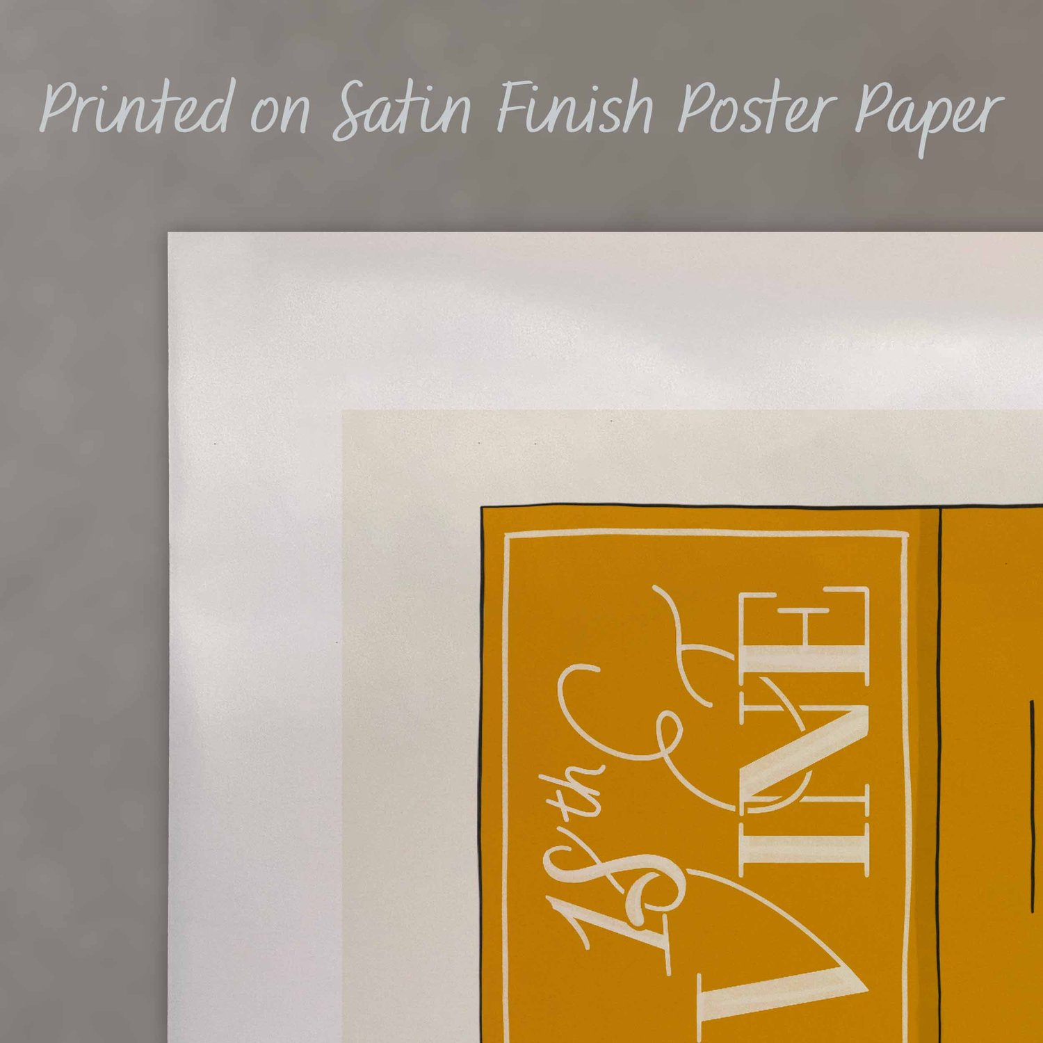 A close up of a poster with text saying “Printed on Satin Finish Poster Paper”