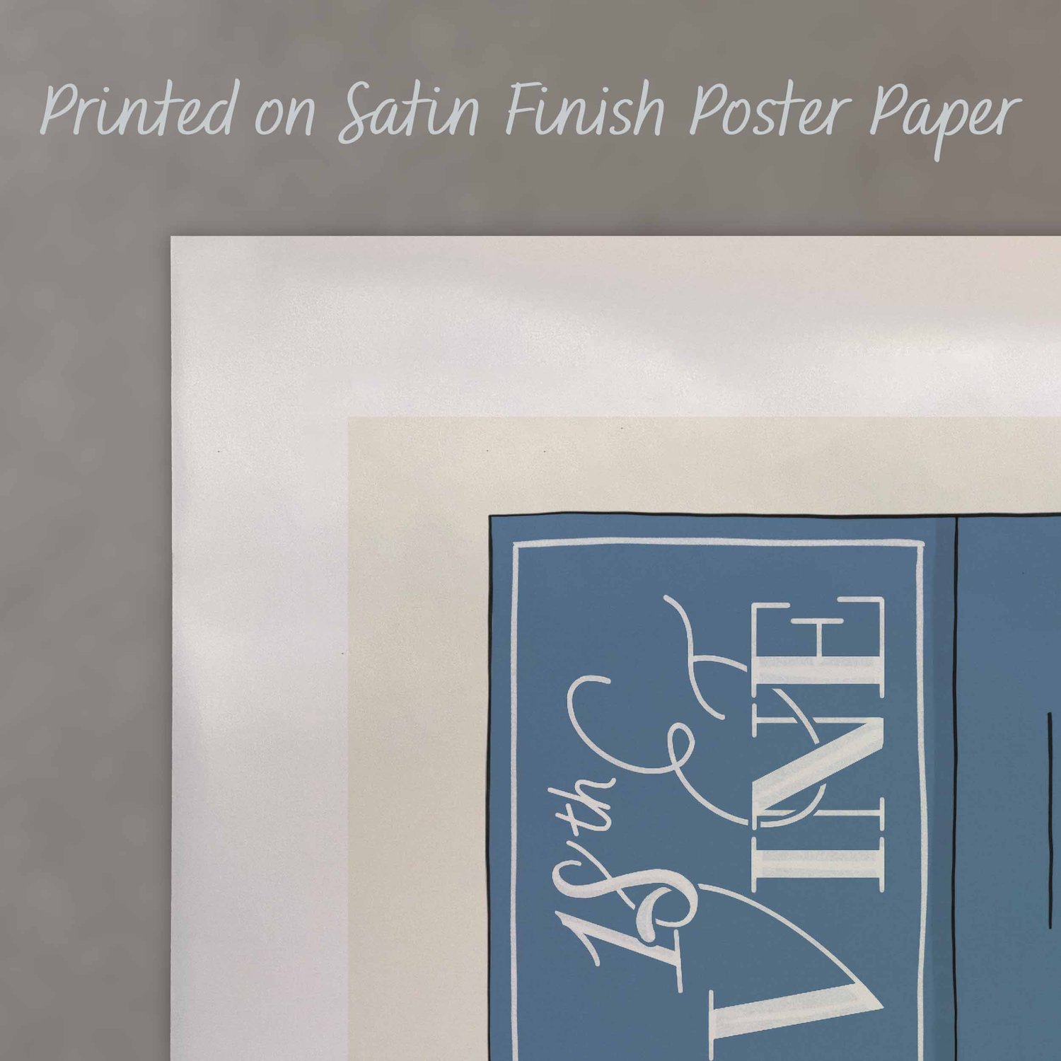A close up of a poster with text saying “Printed on Satin Finish Poster Paper”
