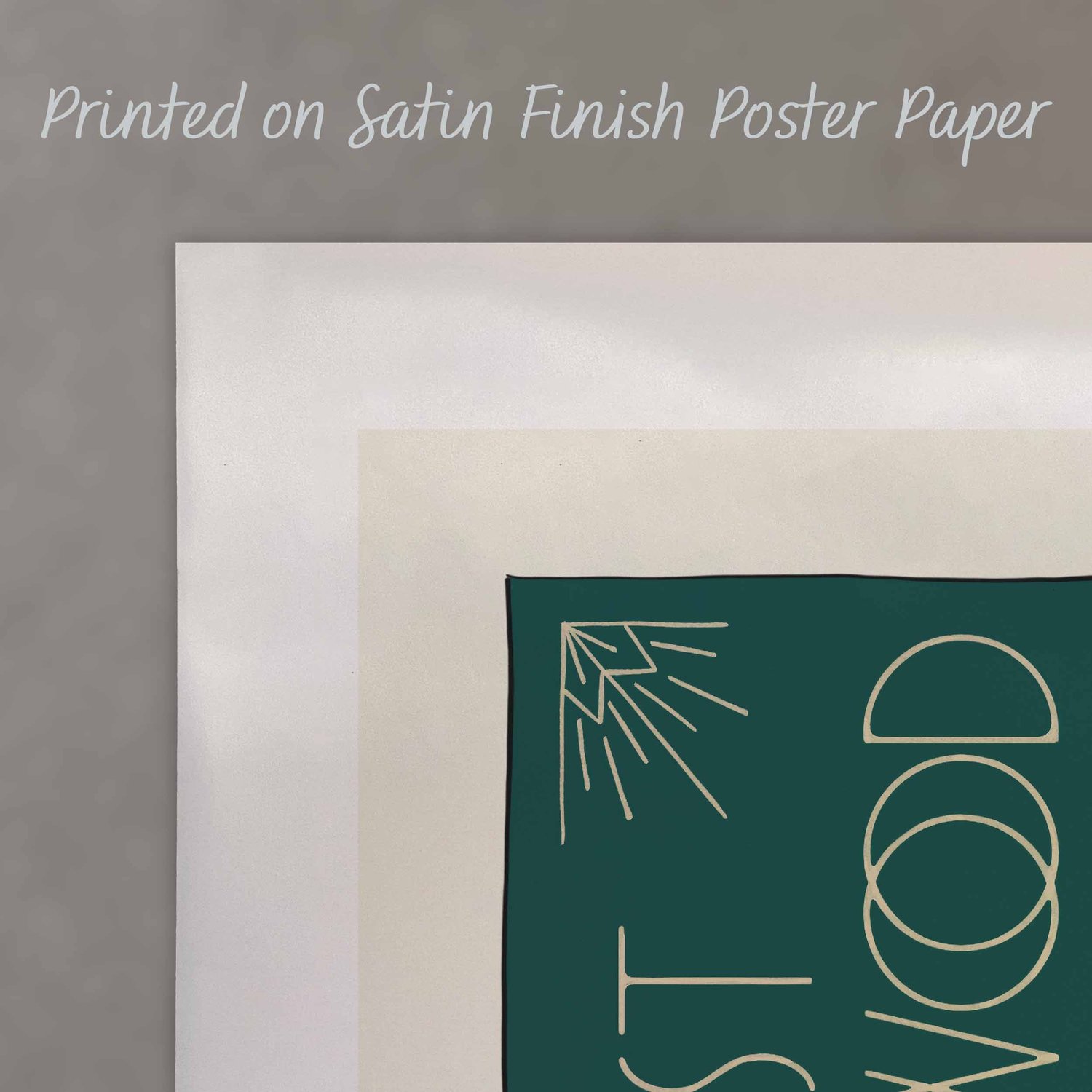 A close up of a poster with text saying “Printed on Satin Finish Poster Paper”