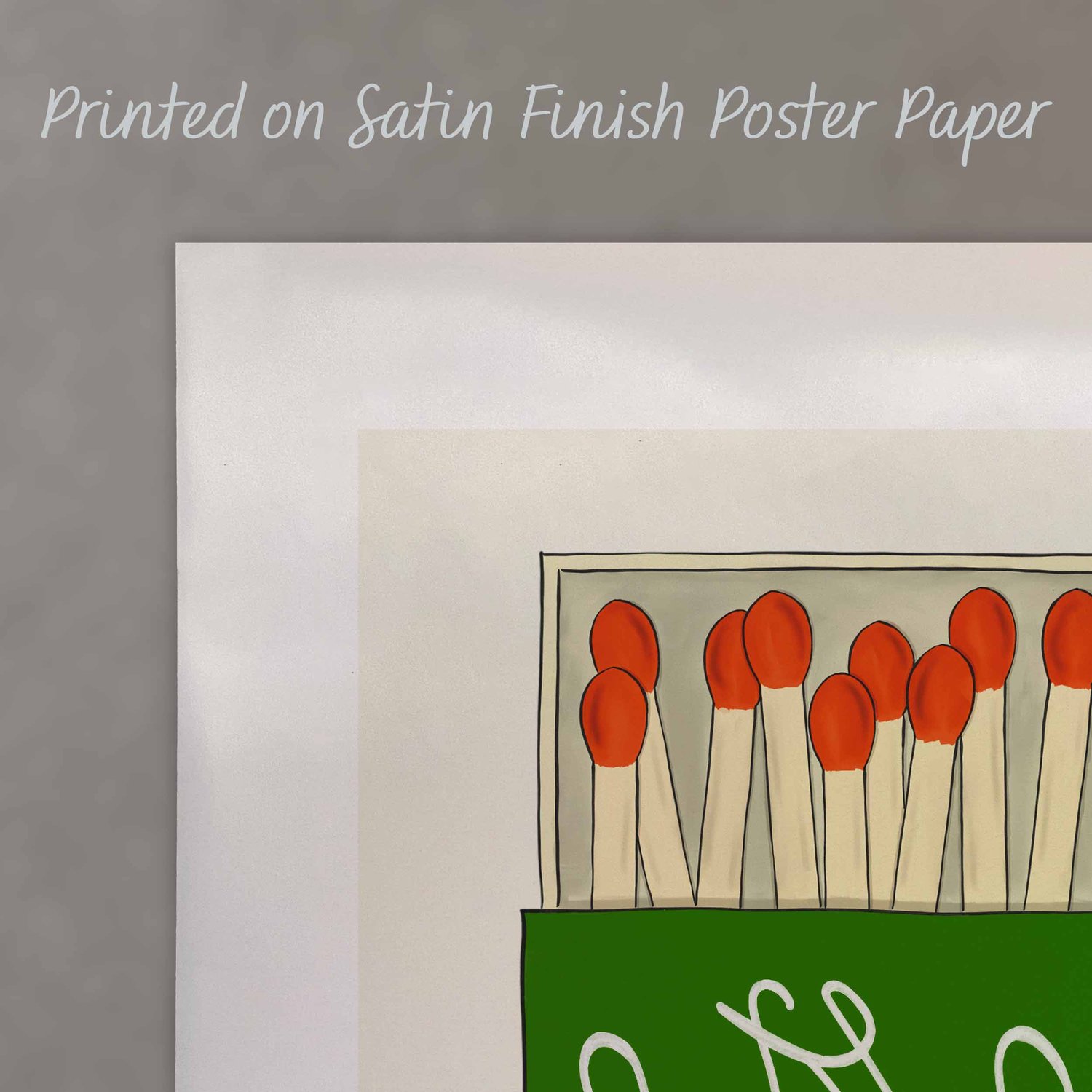 A close up of a poster with text saying “Printed on Satin Finish Poster Paper”