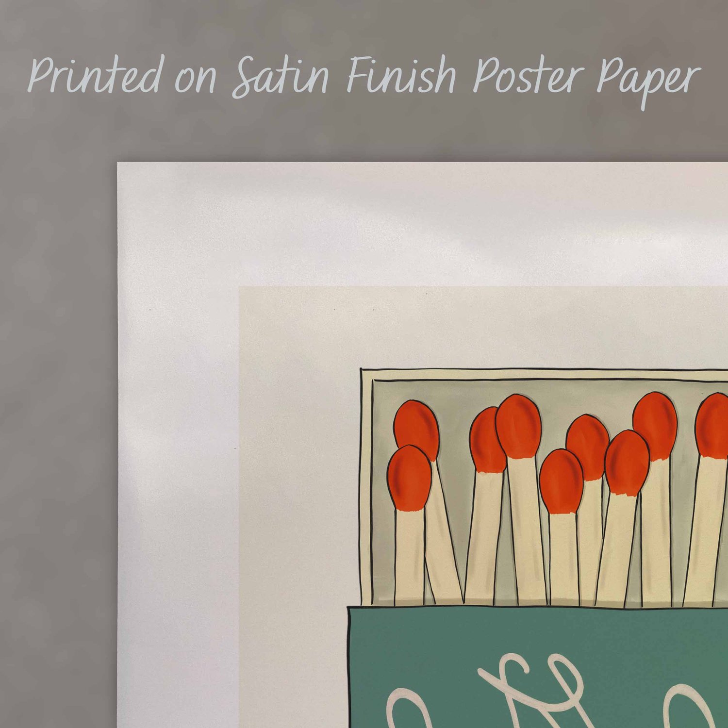 A close up of a poster with text saying “Printed on Satin Finish Poster Paper”