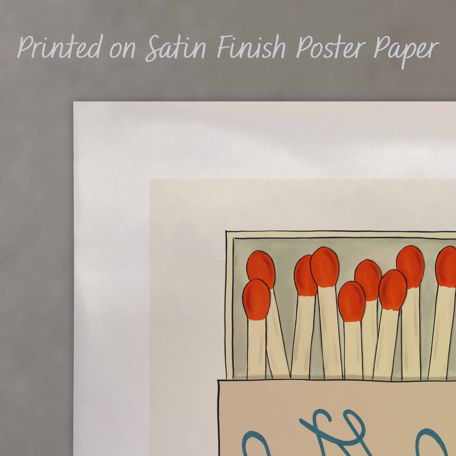 A close up of a poster with text saying “Printed on Satin Finish Poster Paper”