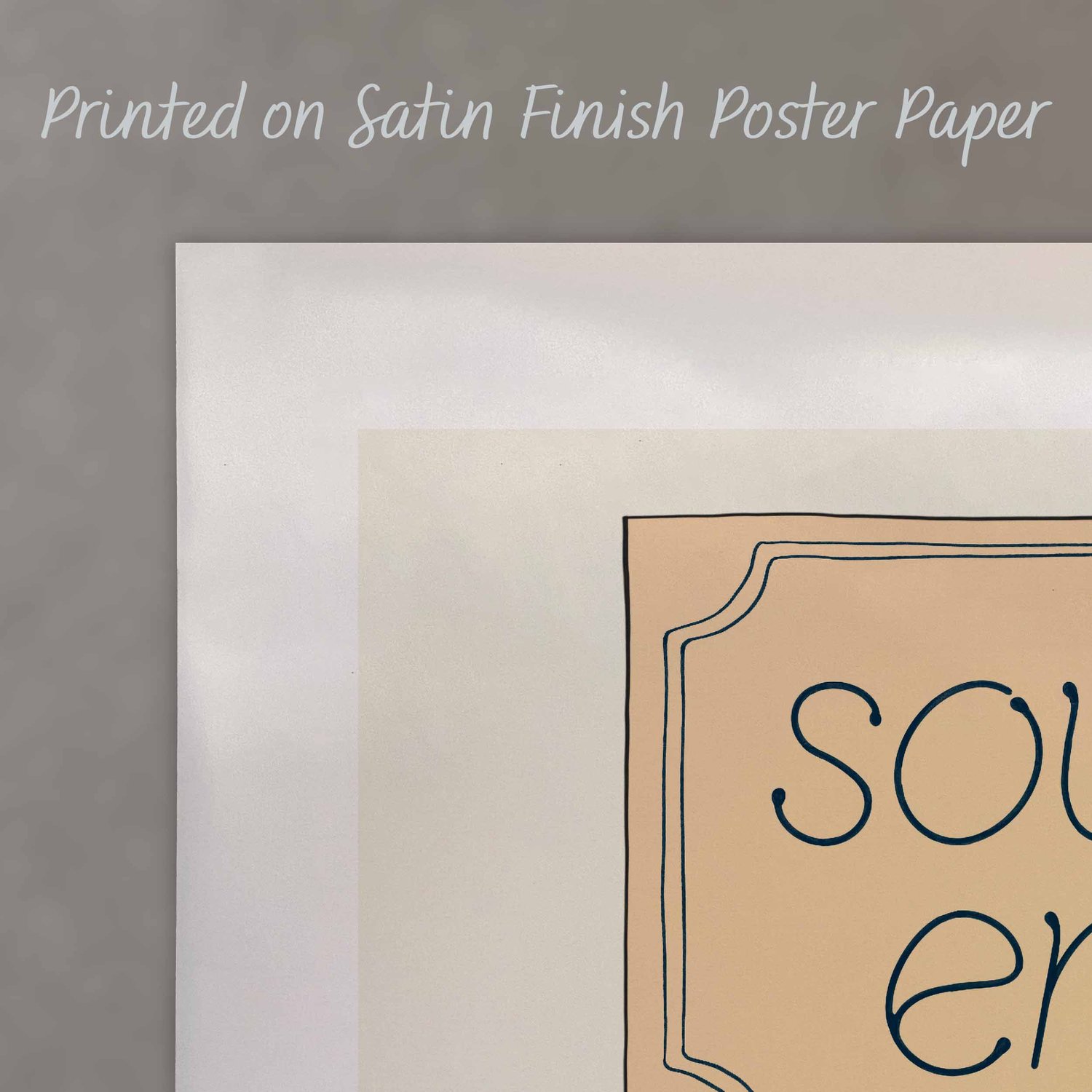 A close up of a poster with text saying “Printed on Satin Finish Poster Paper”