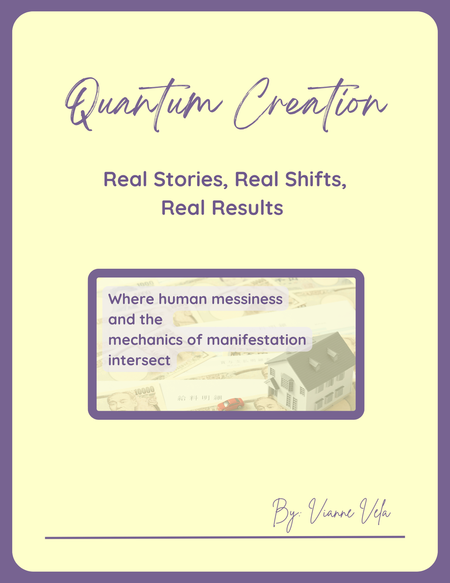 Quantum Creation: Real Stories, Real Shifts, Real Results