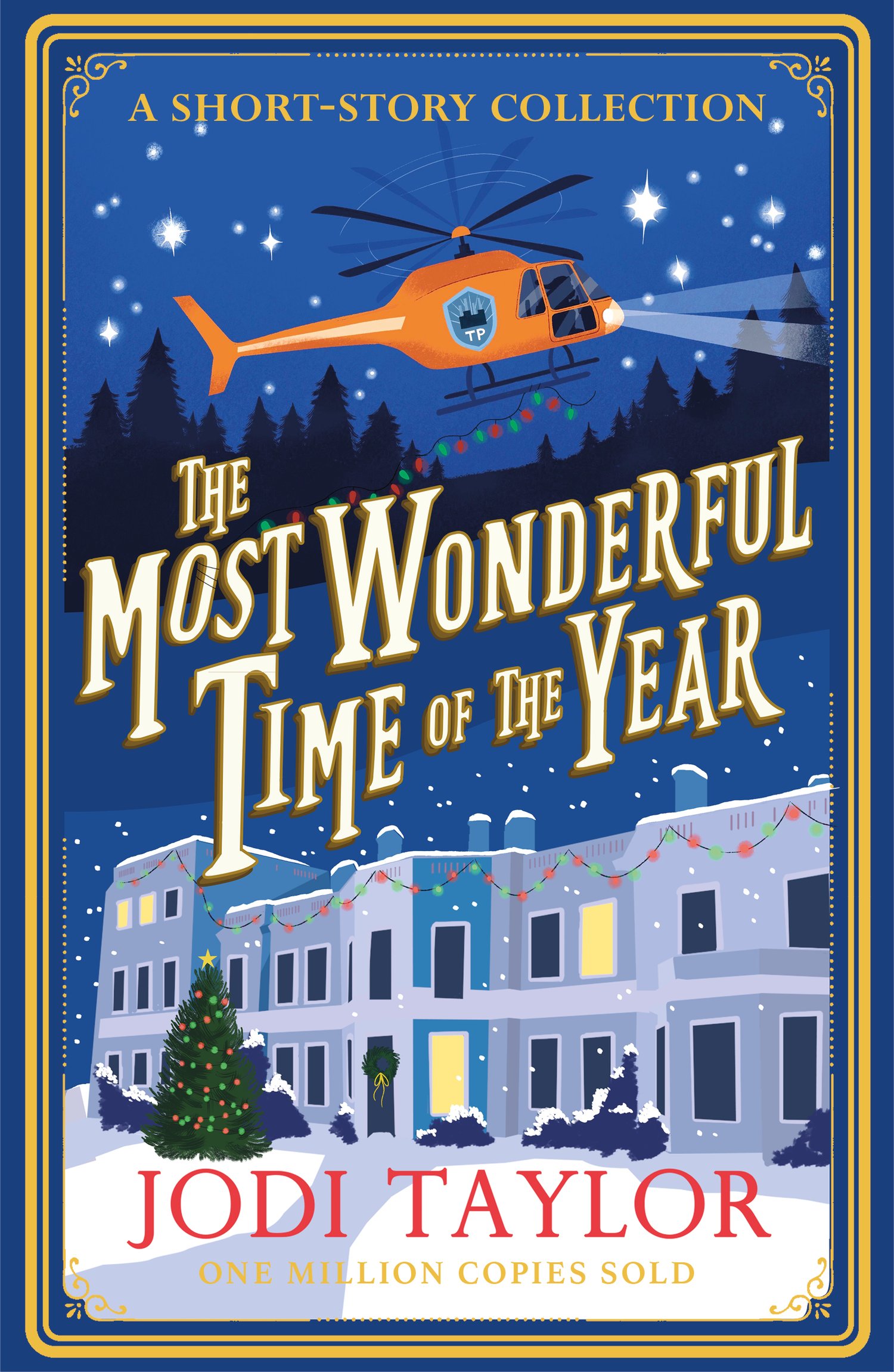THE MOST WONDERFUL TIME OF THE YEAR  by Jodi Taylor