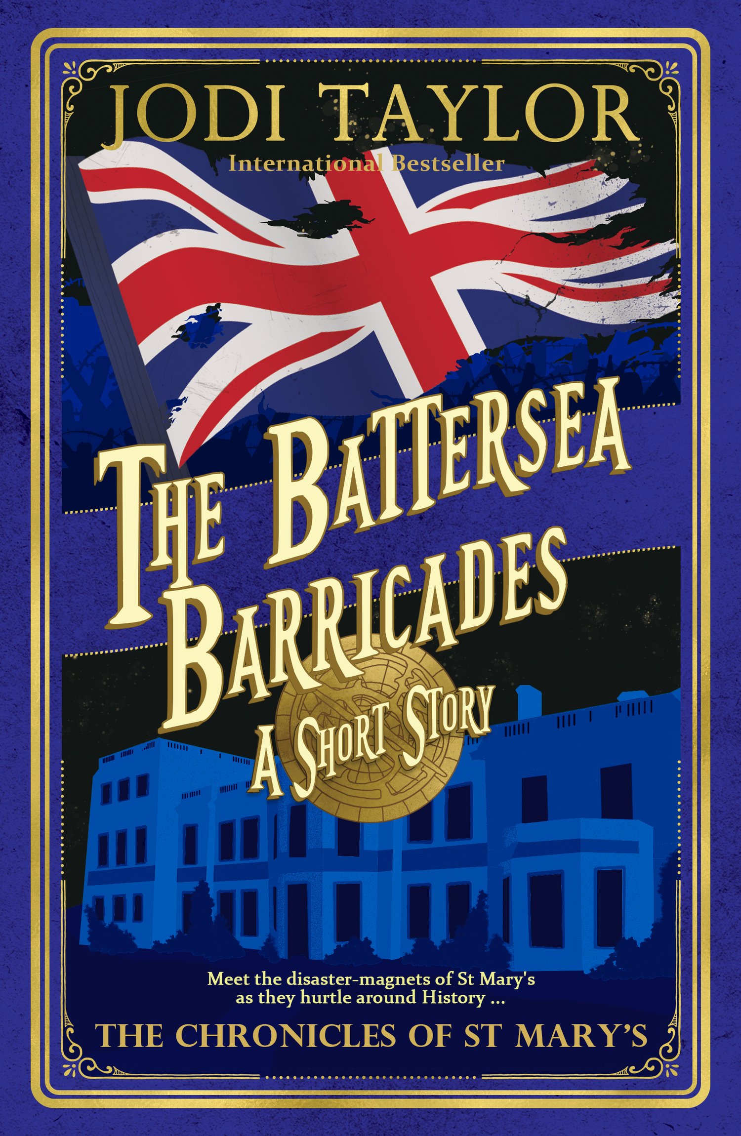 THE BATTERSEA BARRICADES by Jodi Taylor