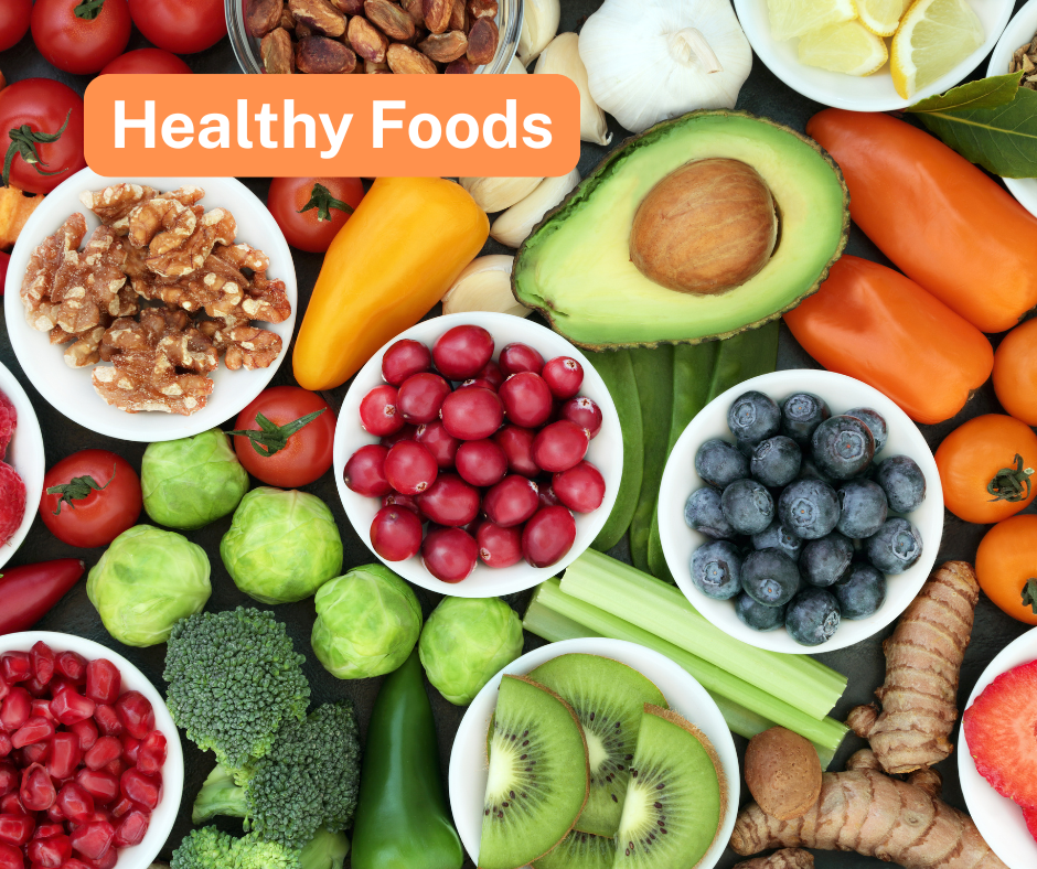 Healthy Foods