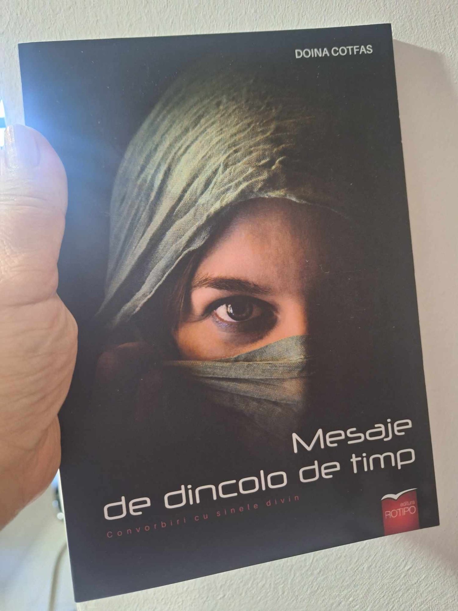 Mesaje de dincolo de timp Convorbiri cu Sinele Divin, Mesaje ,Doina Cotfas Scriitor