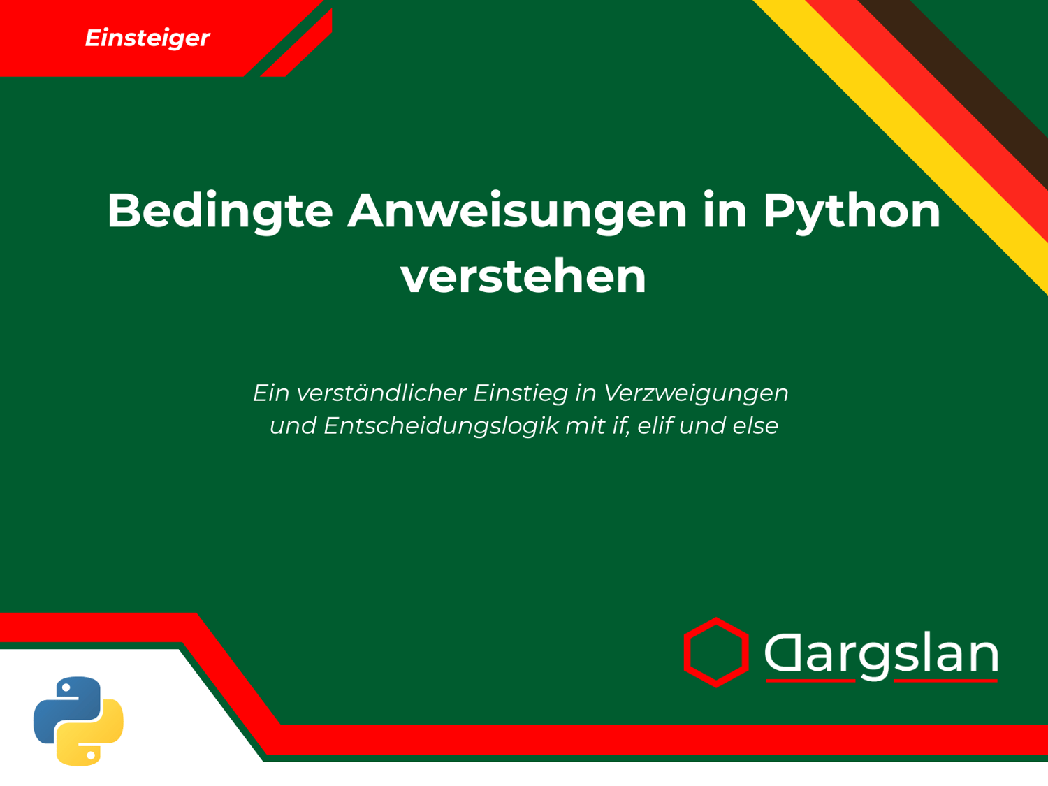 Bedingte Anweisungen in Python verstehen
