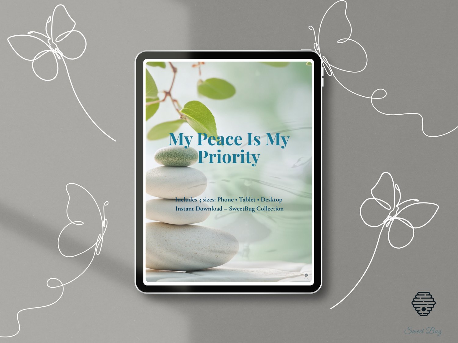 An iPad screen displaying a calming digital wallpaper with the affirmation "My Peace Is My Priority". The background features stacked zen stones and soft green leaves, with minimalist white butterfly illustrations surrounding the iPad on a gray background