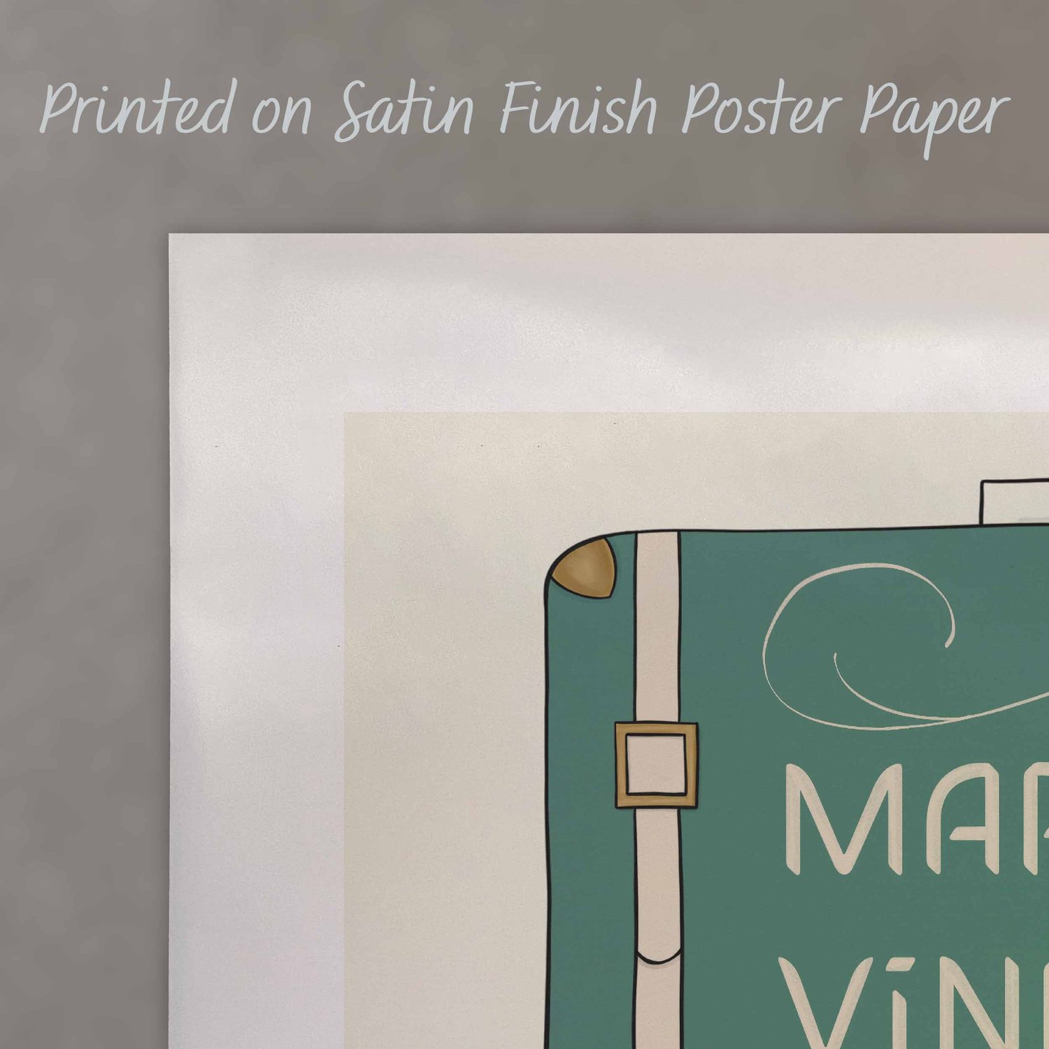 A close up of a poster with text saying “Printed on Satin Finish Poster Paper”