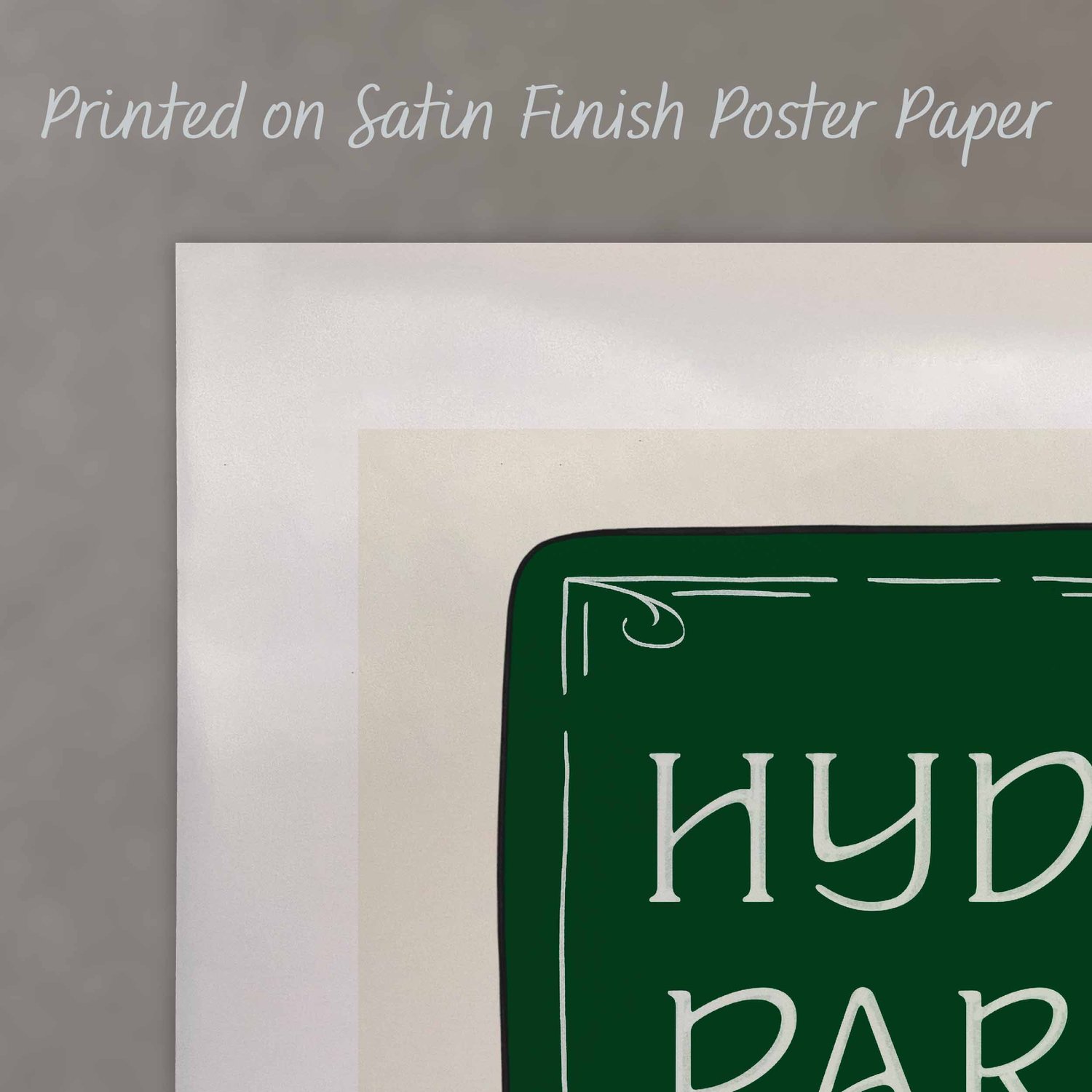 A close up of a poster with text saying “Printed on Satin Finish Poster Paper”
