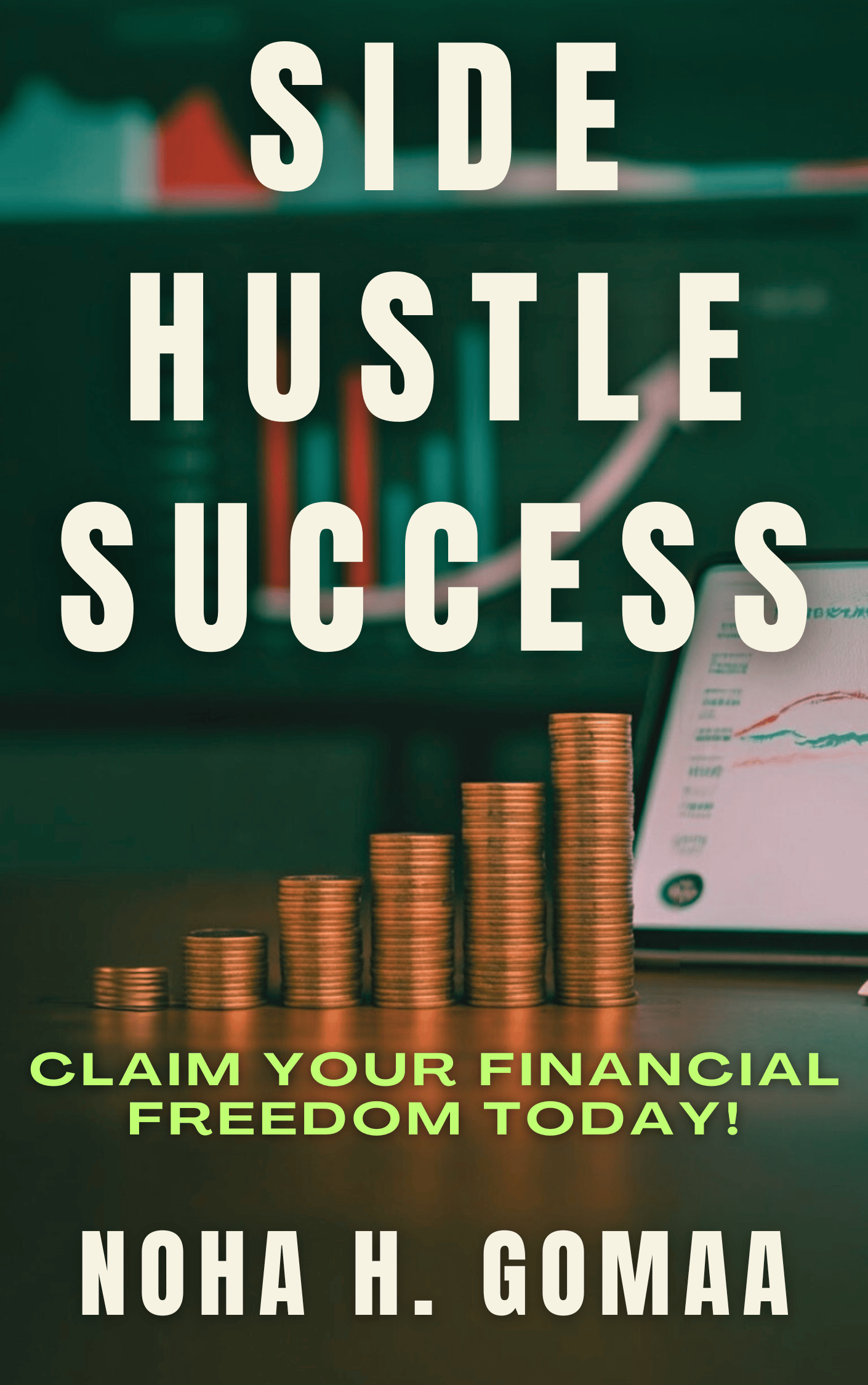 “Side Hustle Success eBook cover – earn extra income, financial freedom, beginner’s guide to starting a side hustle in 2025”