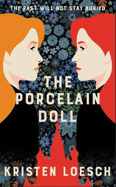 The Porcelain Doll by Kristen Loesch