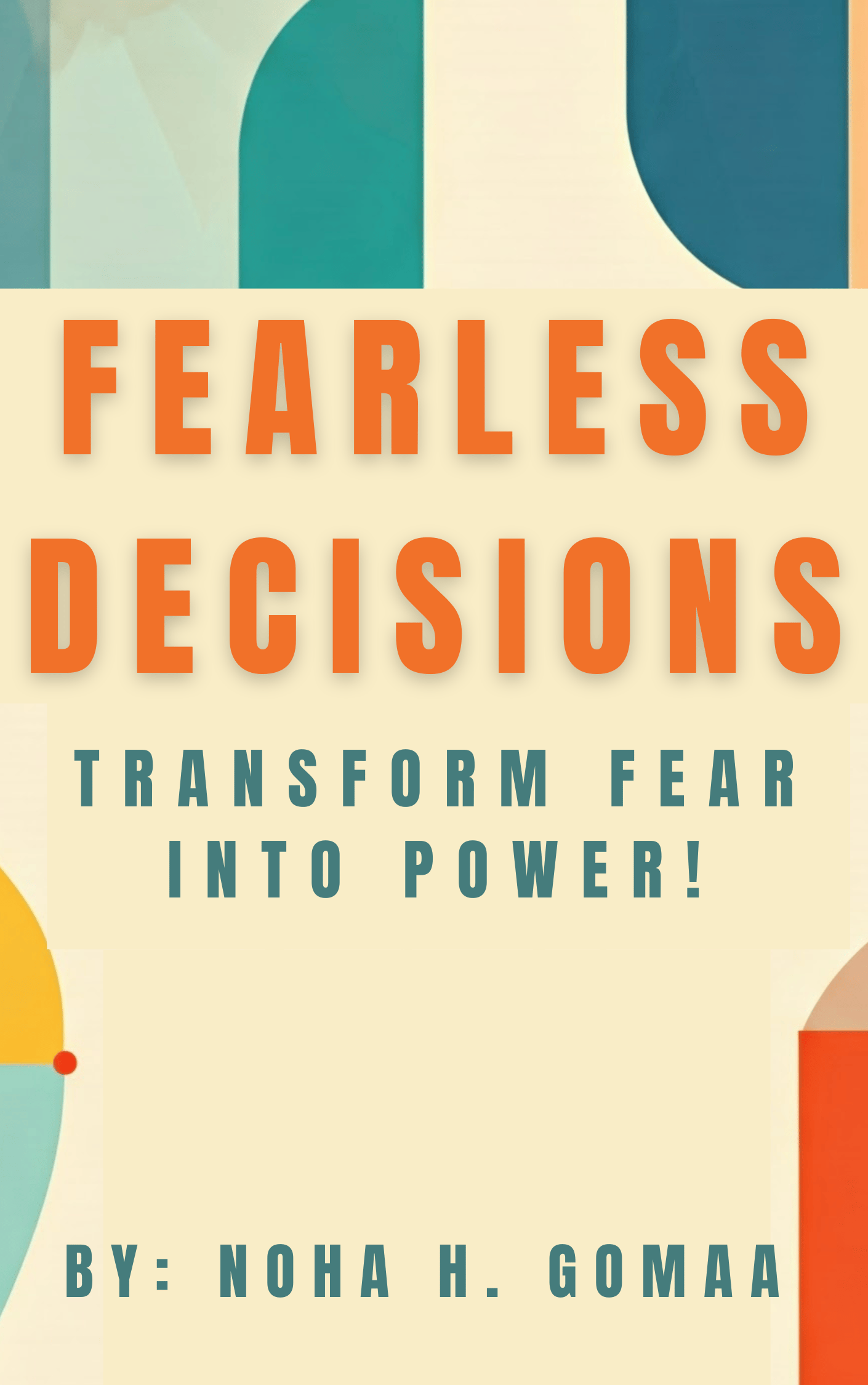 Fearless Decisions book cover showing bold typography and empowering design, digital guide to help overcome fear and make confident life choices