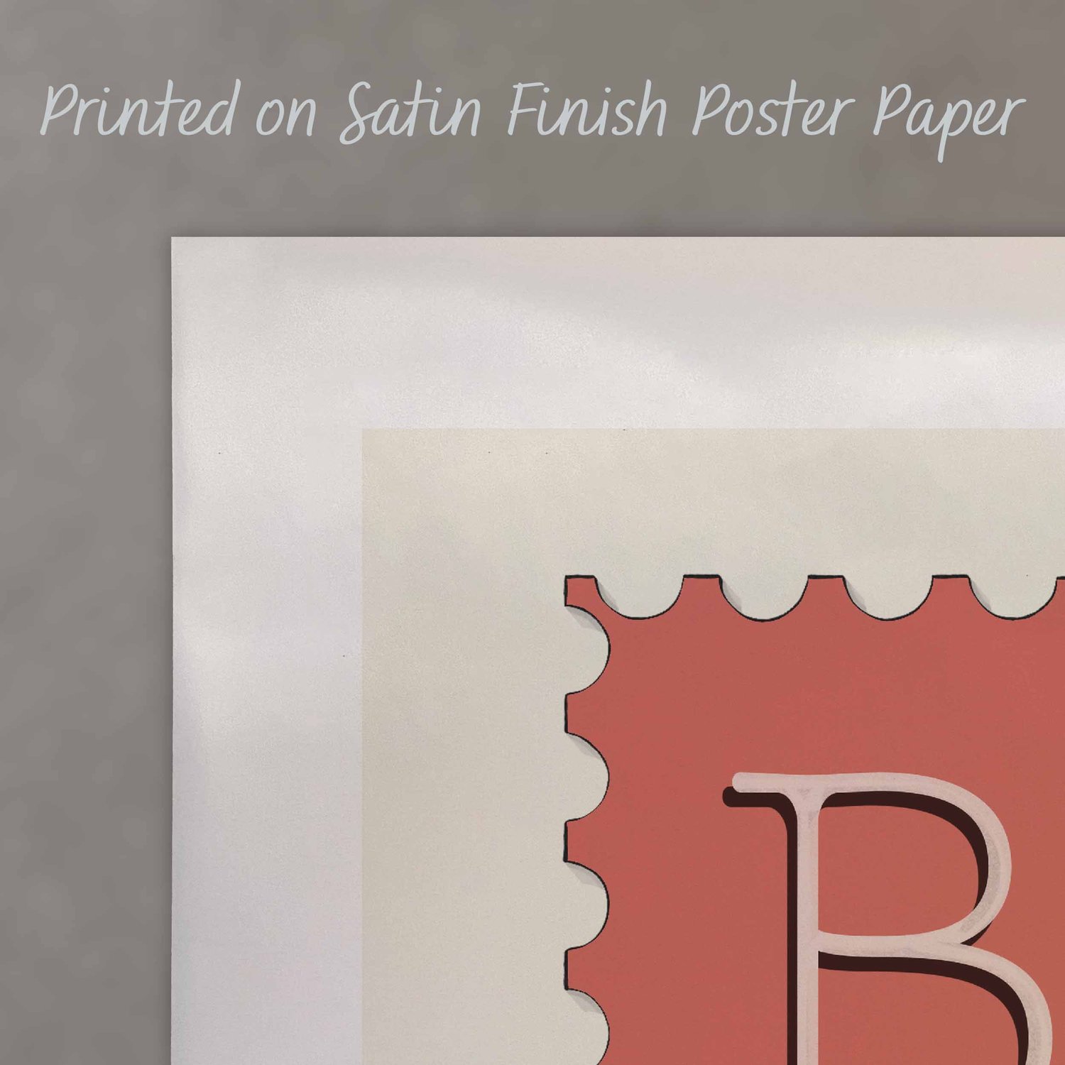 A close up of a poster with text saying “Printed on Satin Finish Poster Paper”