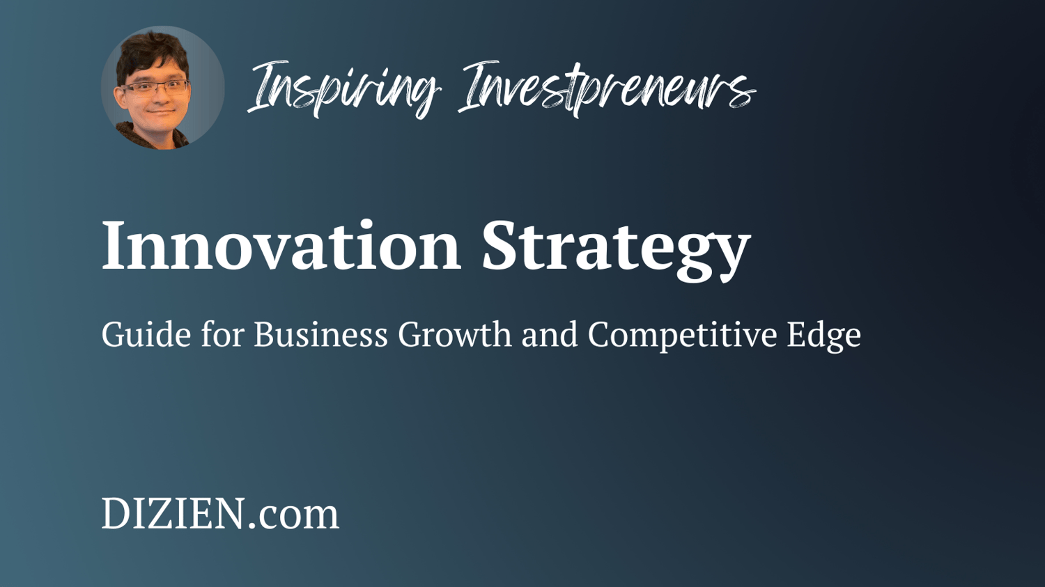 Innovation Strategy Guide for Business Growth and Competitive Edge